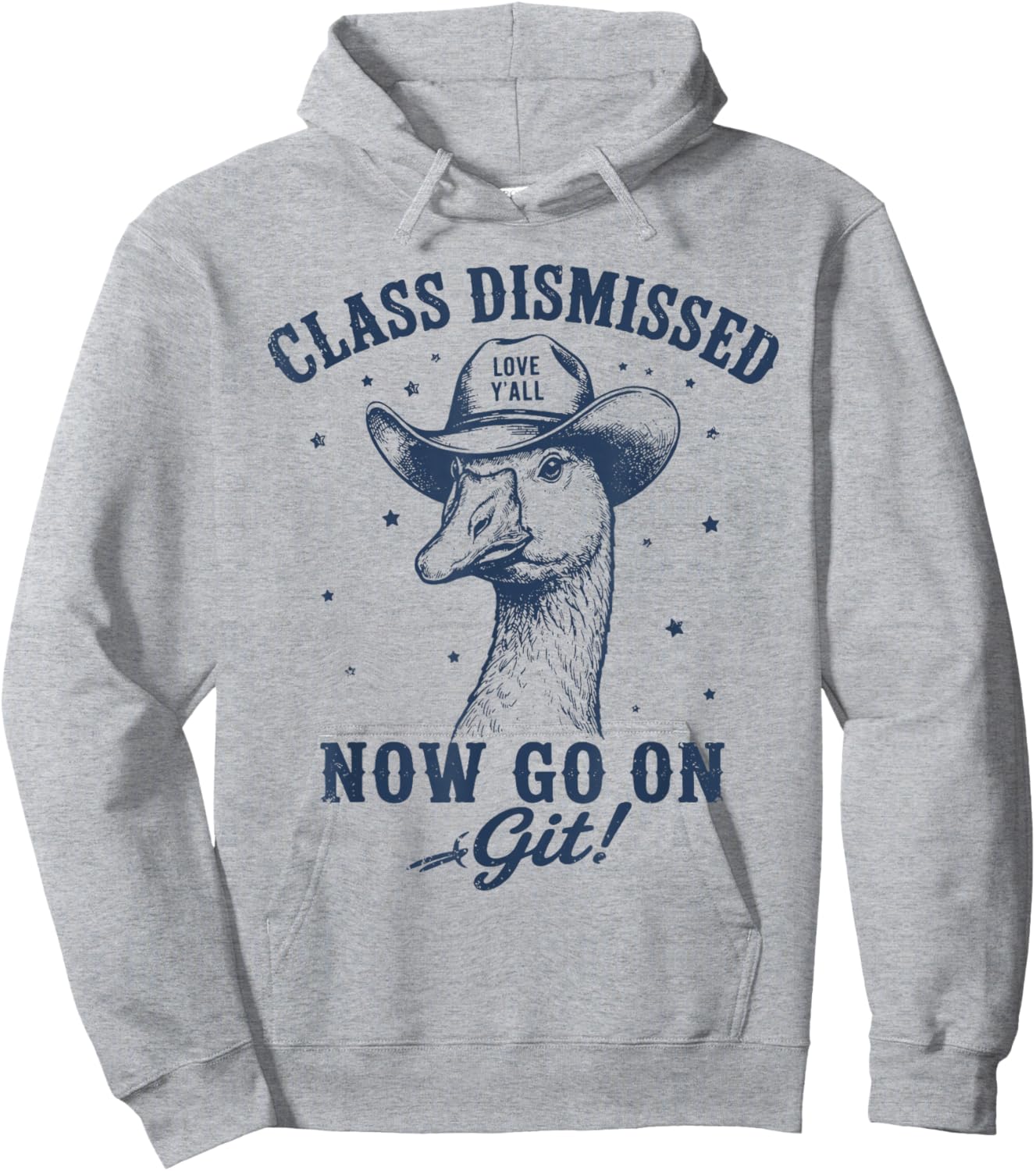 Goose Class Dismissed Now Go On Git Fun Last Day of School Hoodie - Hoodie | Ash