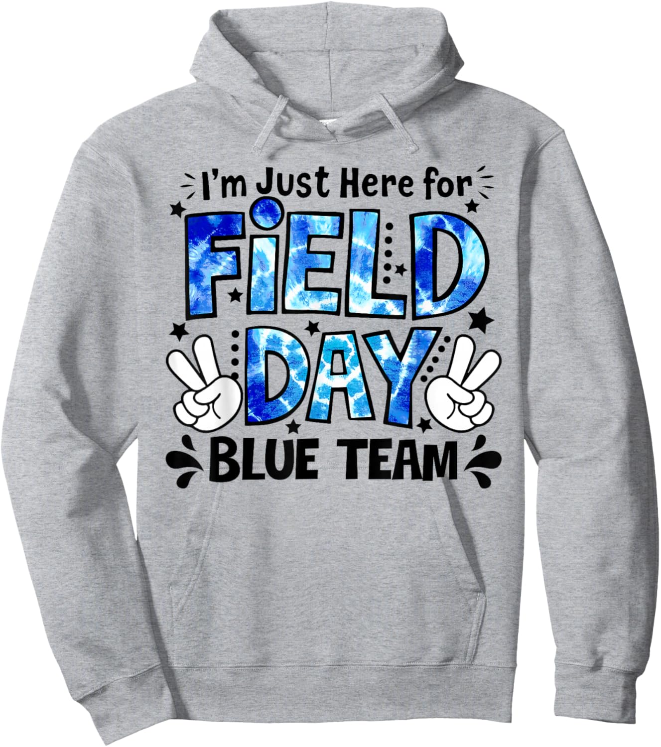 I'm Just Here for Field Day Blue Team Fun Day Field Trip Hoodie - Hoodie | Ash