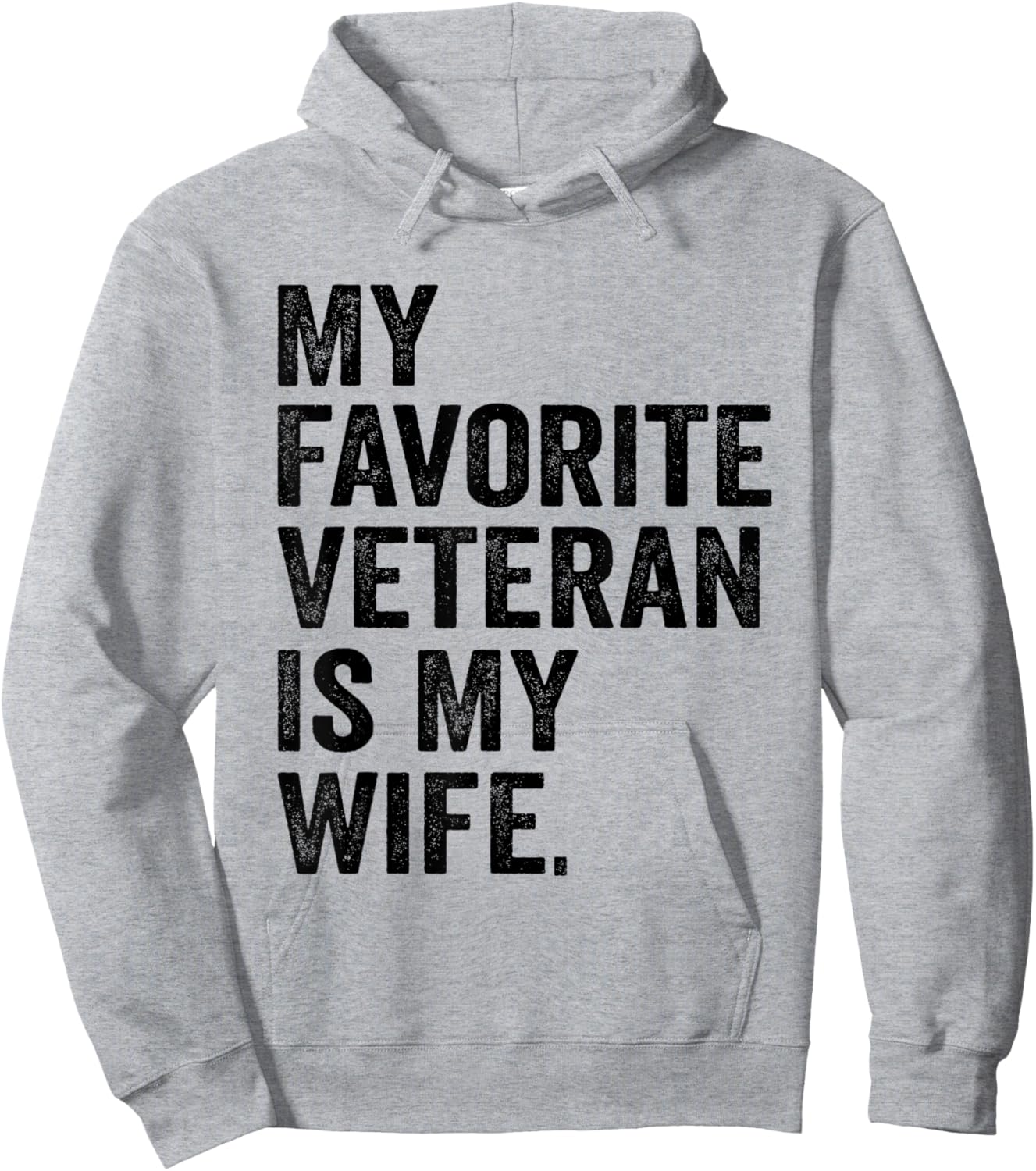 My Favorite Veteran Is My Wife Veterans Day Military Husband Hoodie - Hoodie | Ash