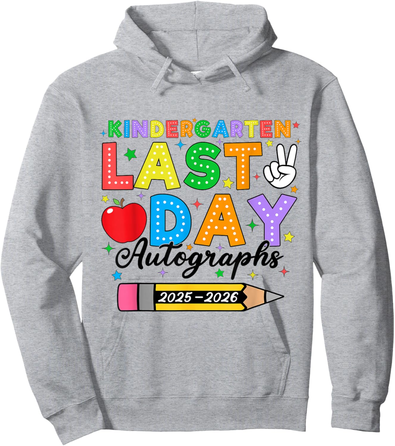 Kindergarten Last Day Autographs 2026 Kids End of School Hoodie - Hoodie | Ash