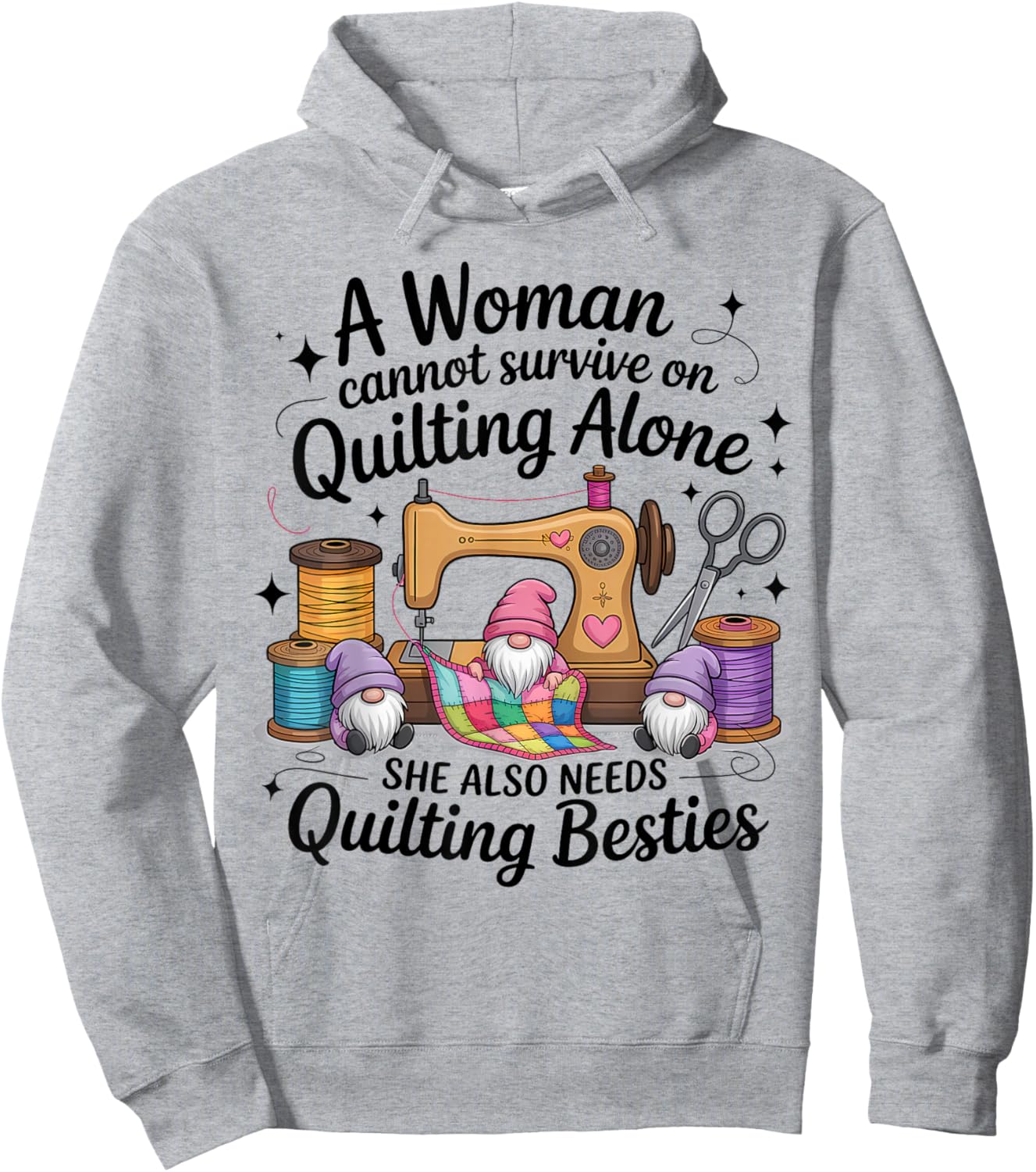 A Woman Cannot Survive On Quilting Besties Gnomes Hoodie - Hoodie | Ash