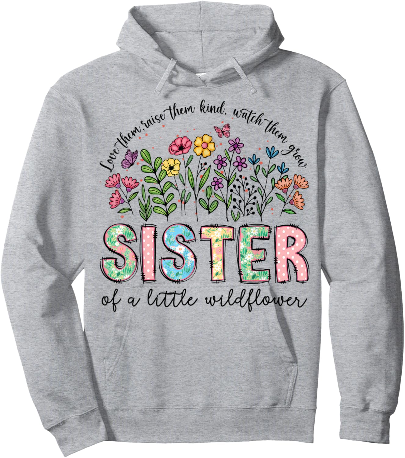Sister of The Little Wildflower Birthday Girl Floral Hoodie - Hoodie | Ash