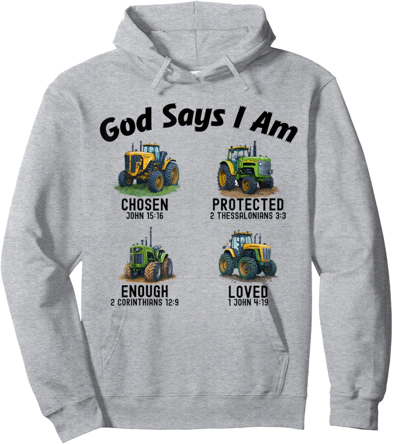 God Says I Am Tractor Truck Toddler Kids Farm Bible Verse Hoodie - Hoodie | Ash