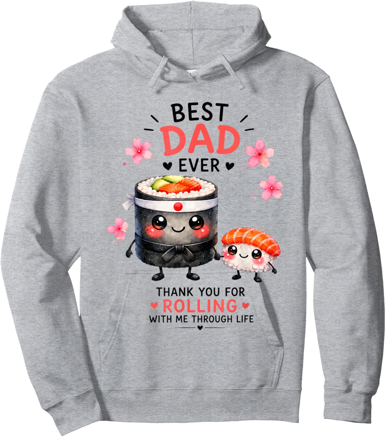 Best Dad Ever Sushi Rolling Through Life Hoodie - Hoodie | Ash