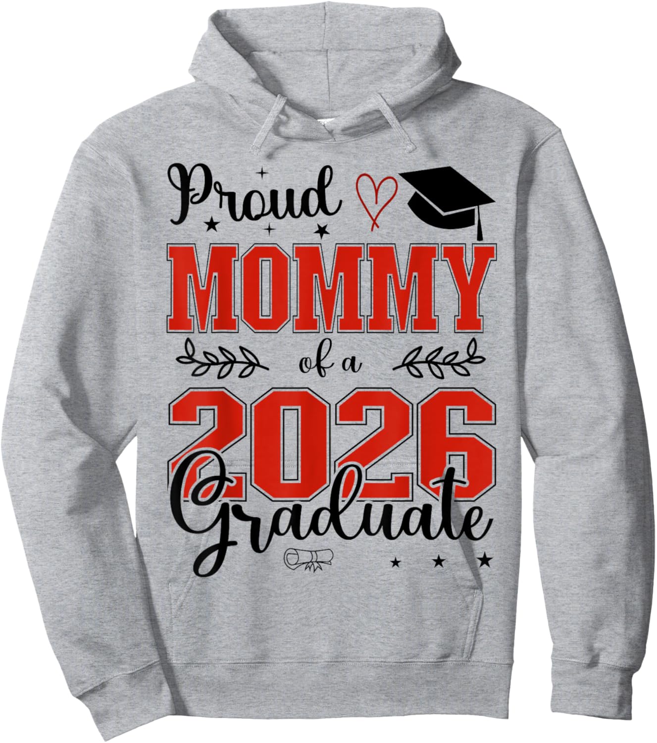 Proud Mommy of a Class of 2026 Graduate for Graduation Hoodie - Hoodie | Ash