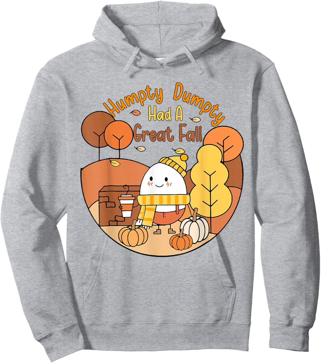 Humpty Funny Dumpty Had A Great Fall Happy Fall Y'all Autumn Hoodie - Hoodie | Ash