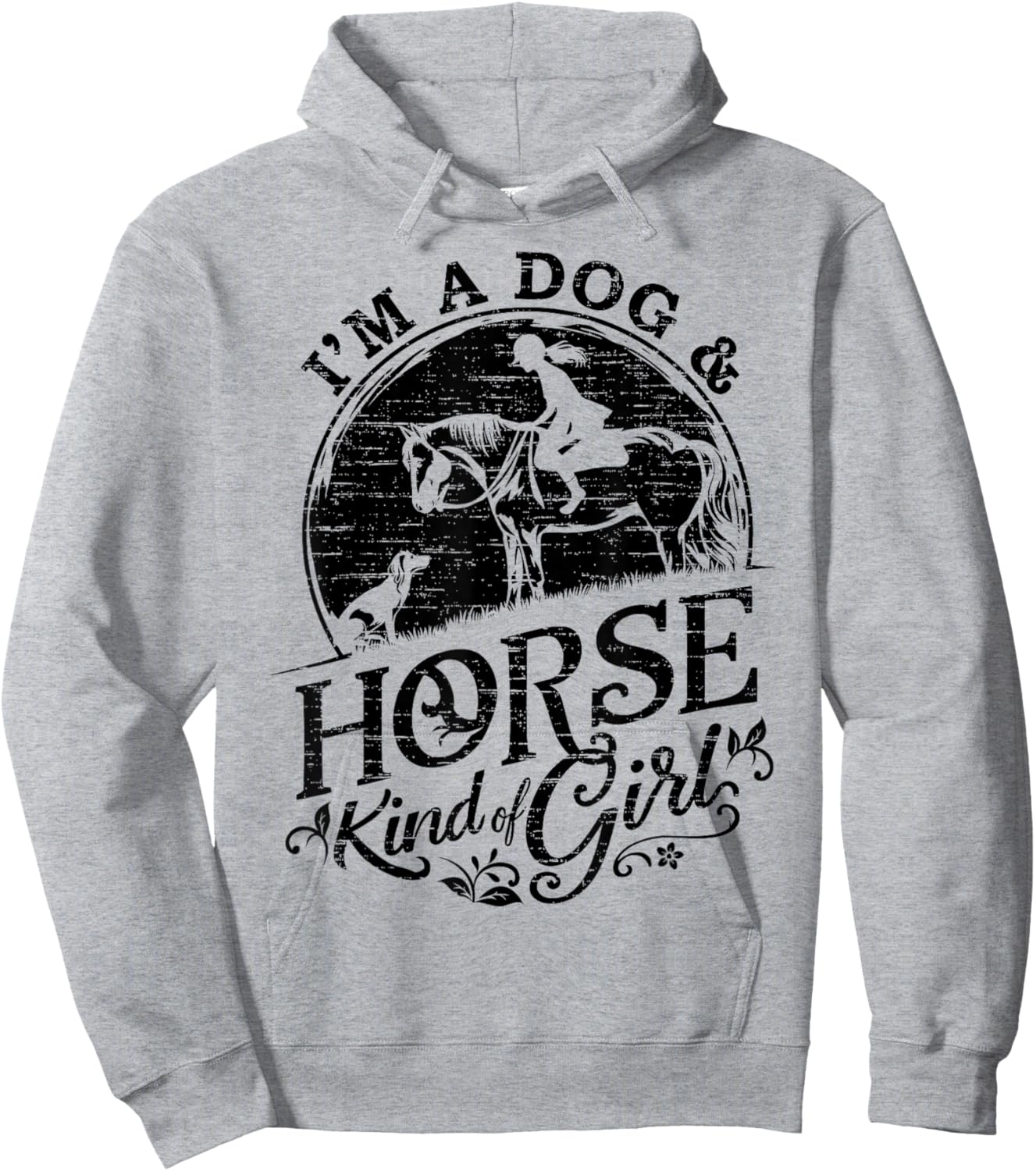 I'm A Dog & Horse Kind Of Girl, Horse Riding Equestrian Hoodie - Hoodie | Ash