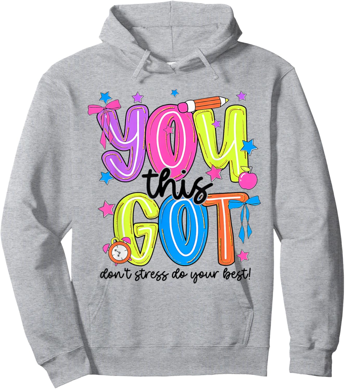 You Got This Test Day Motivational Student Teacher Testing Hoodie - Hoodie | Ash