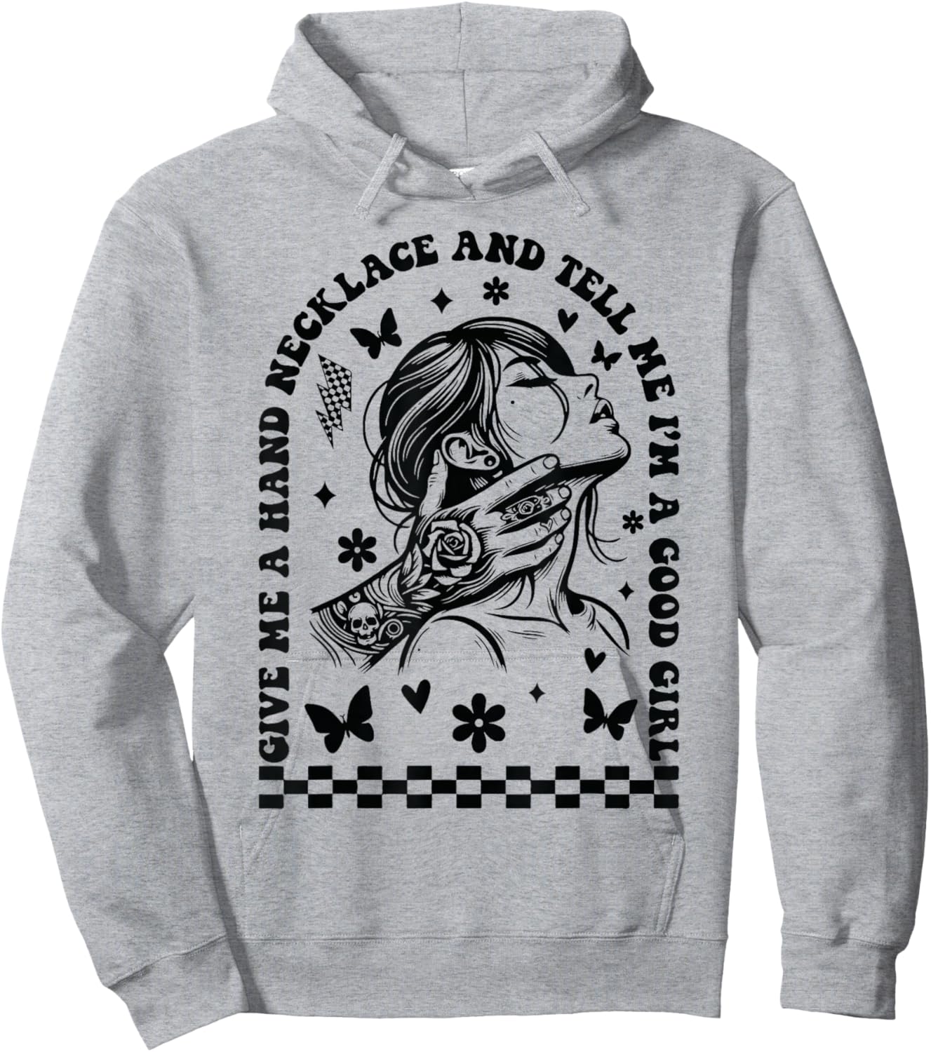 Give Me A Hand Necklace And Tell Me I'm A Good Girl Hoodie - Hoodie | Ash