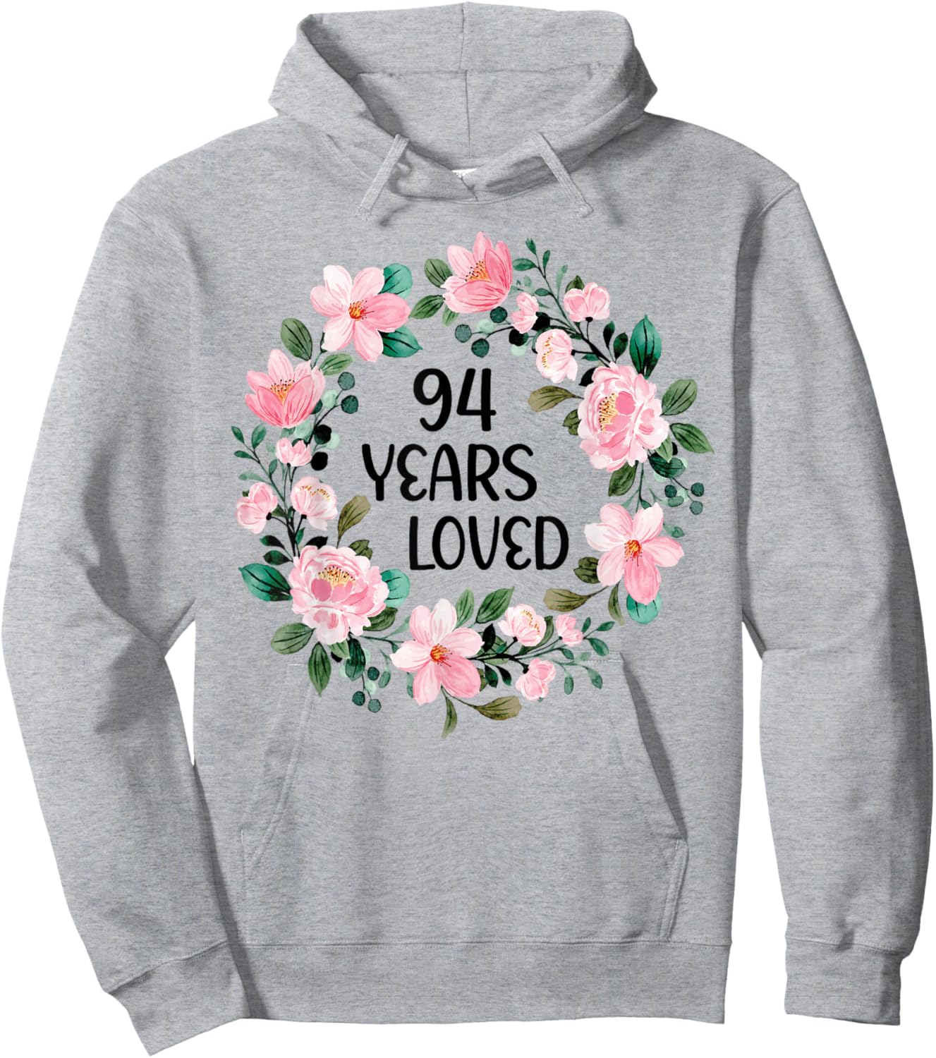 94 Years Loved Women Men 94 Years Old Cool 94th Birthday Hoodie - Hoodie | Ash