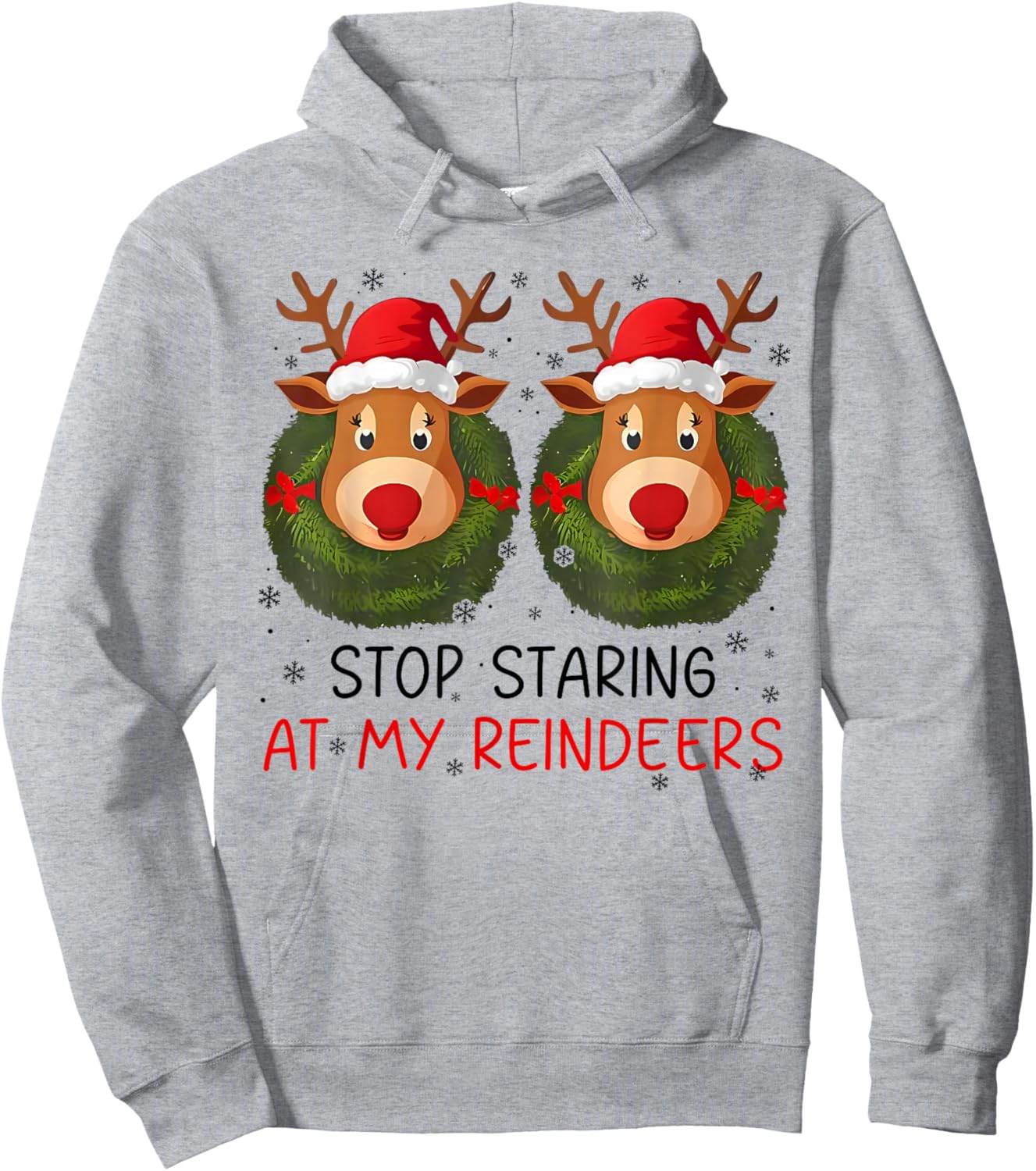 Stop Staring at My Reindeers Funny Christmas Adult Humor Hoodie - Hoodie | Ash