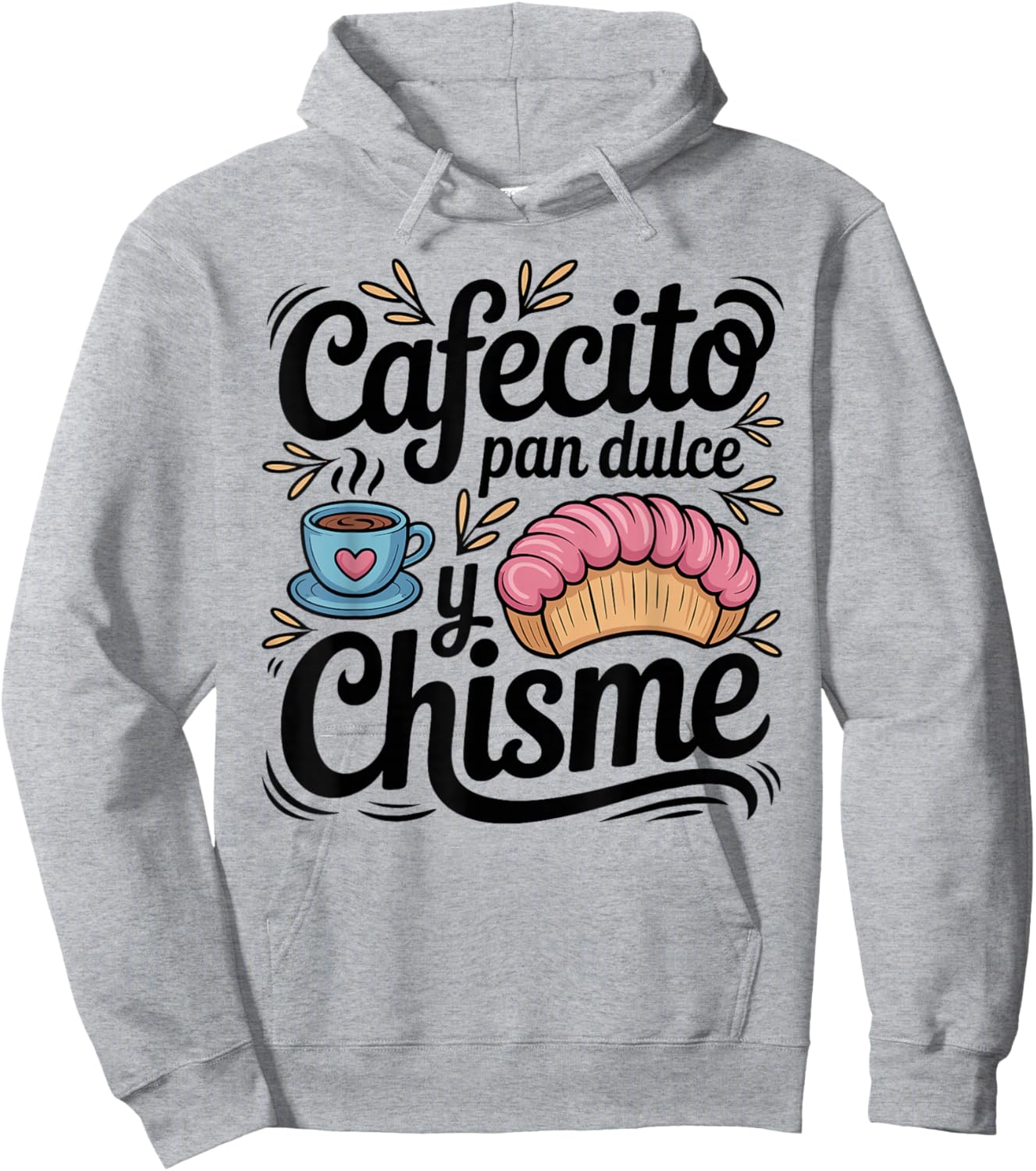 Cafecito Pan Dulce y Chisme Concha Coffee Lover Hoodie - Hoodie | Ash