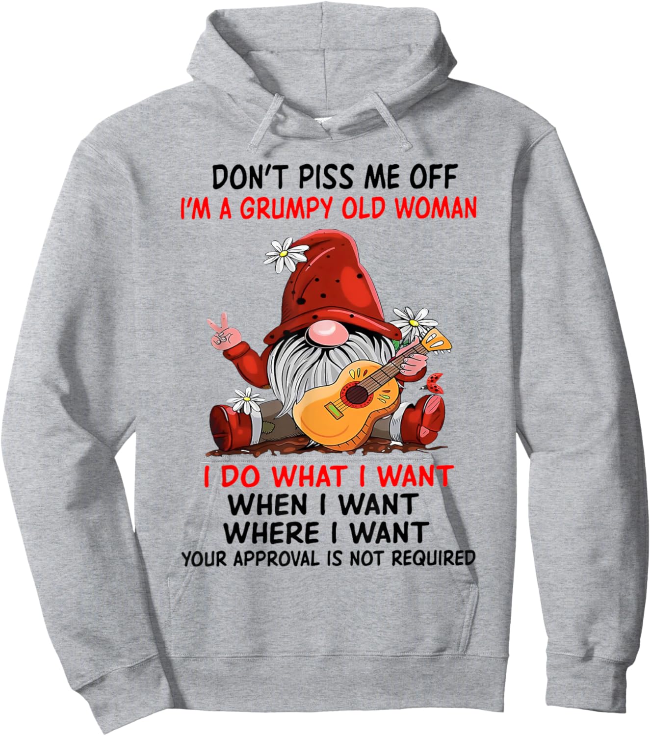 Gnome Don't Piss Me Off I'm A Grumpy Old Woman I Do What Hoodie - Hoodie | Ash