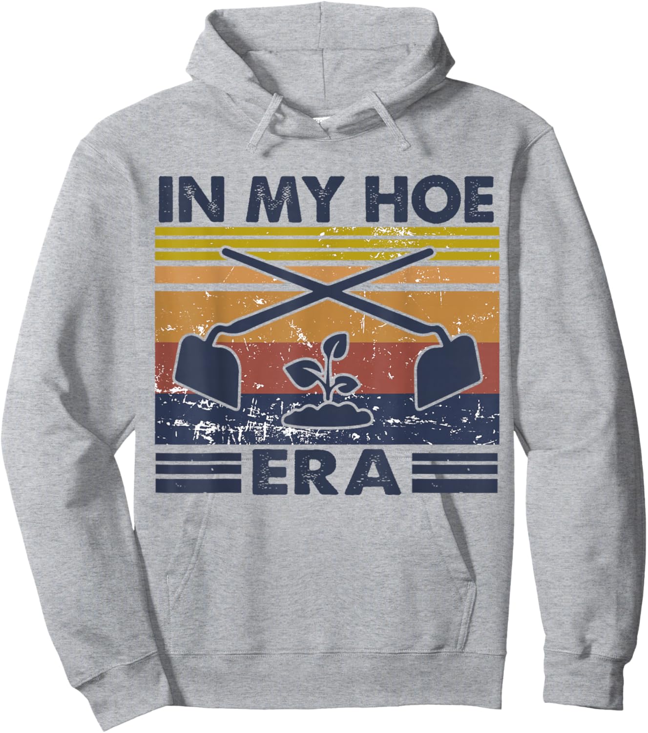 In My Hoe Era Vintage Hoeing Ain't Easy Gardening Lover Hoodie - Hoodie | Ash