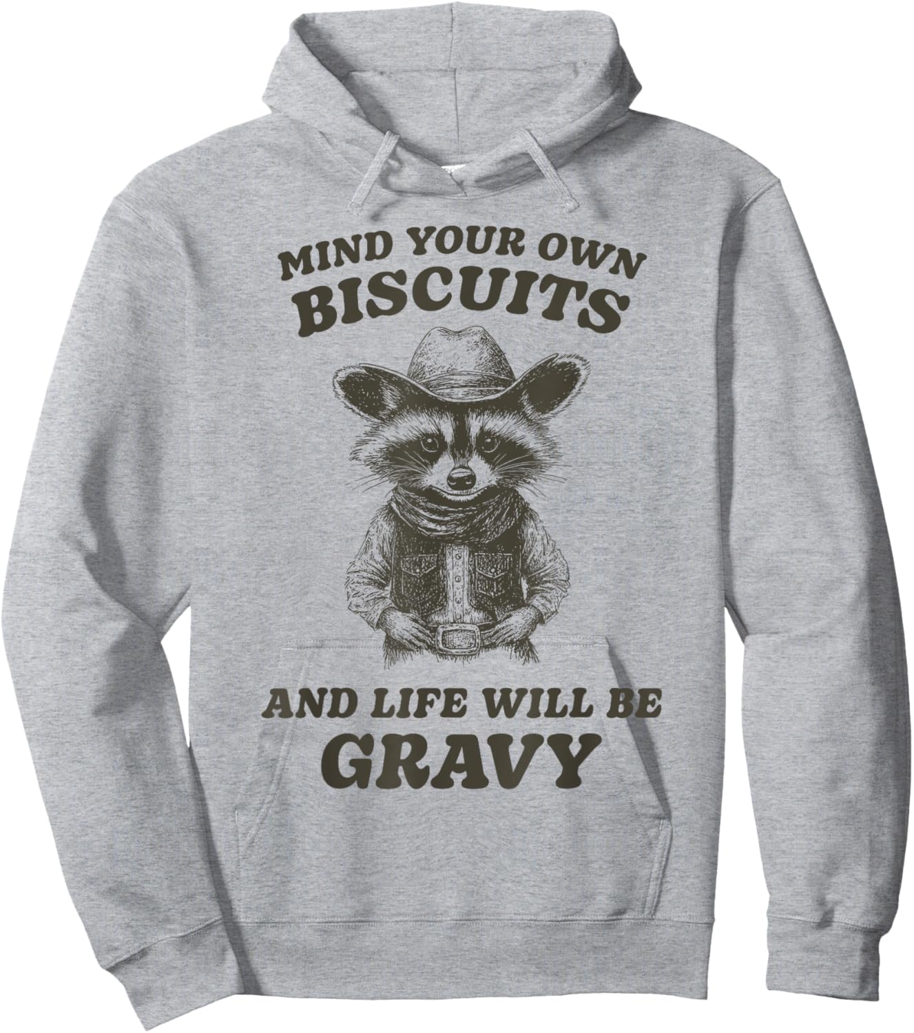 Cute Cowboy Raccoon Mind Your Own Biscuits Gravy Hoodie - Hoodie | Ash
