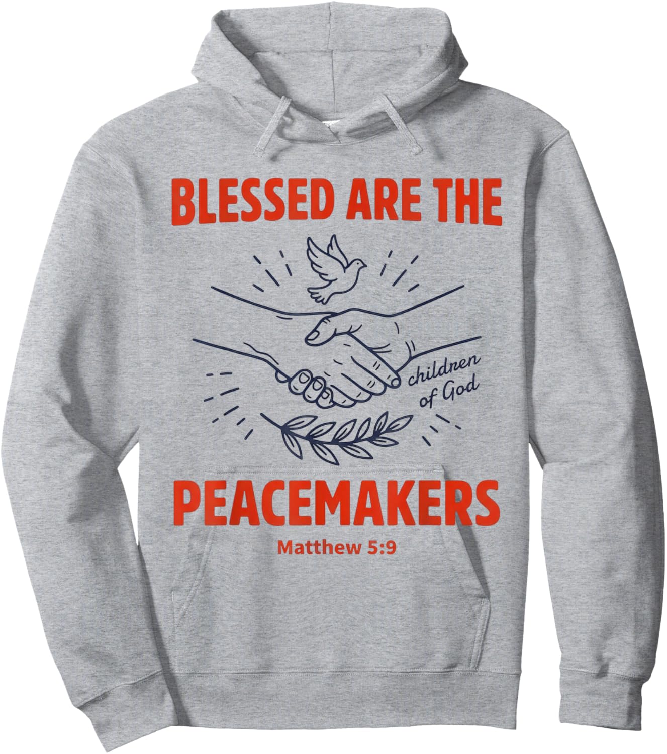 Blessed are The Peacemakers Matthew 5:9 Hoodie - Hoodie | Ash