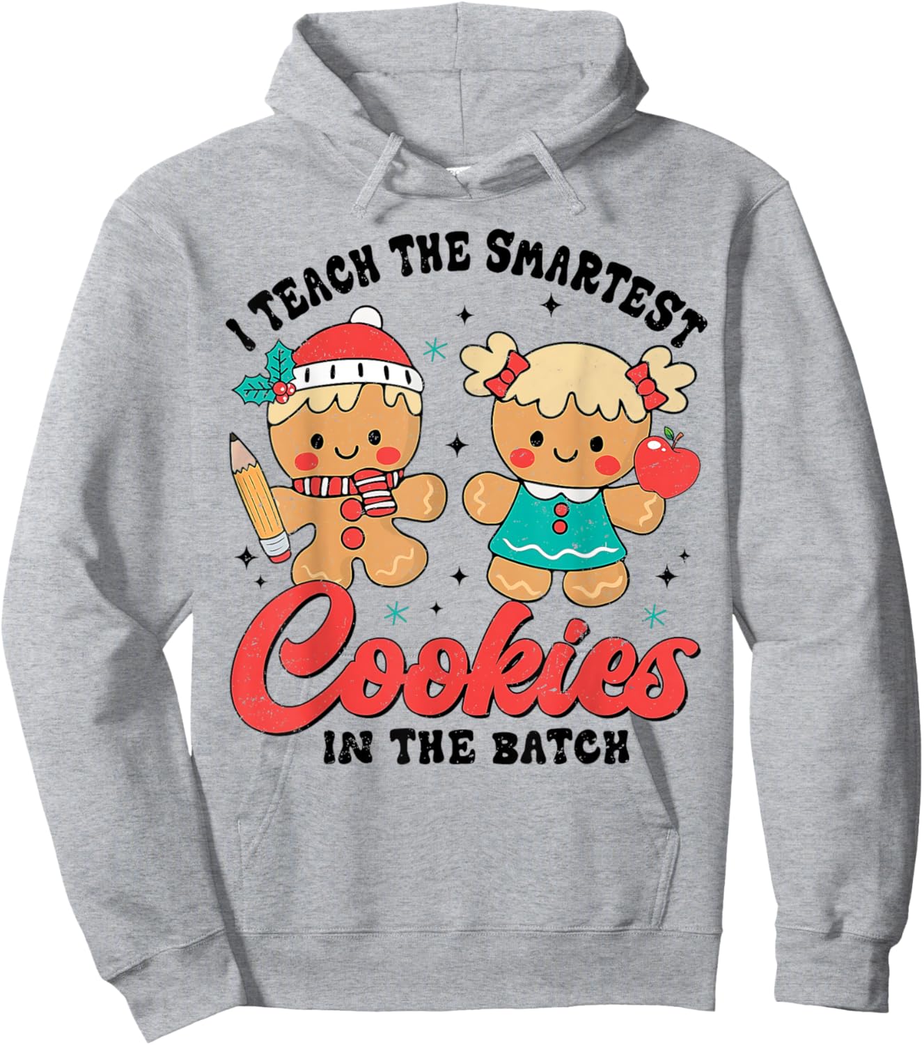 Teacher Of Smart Cookies Cute Gingerbread Teacher Christmas Hoodie - Hoodie | Ash
