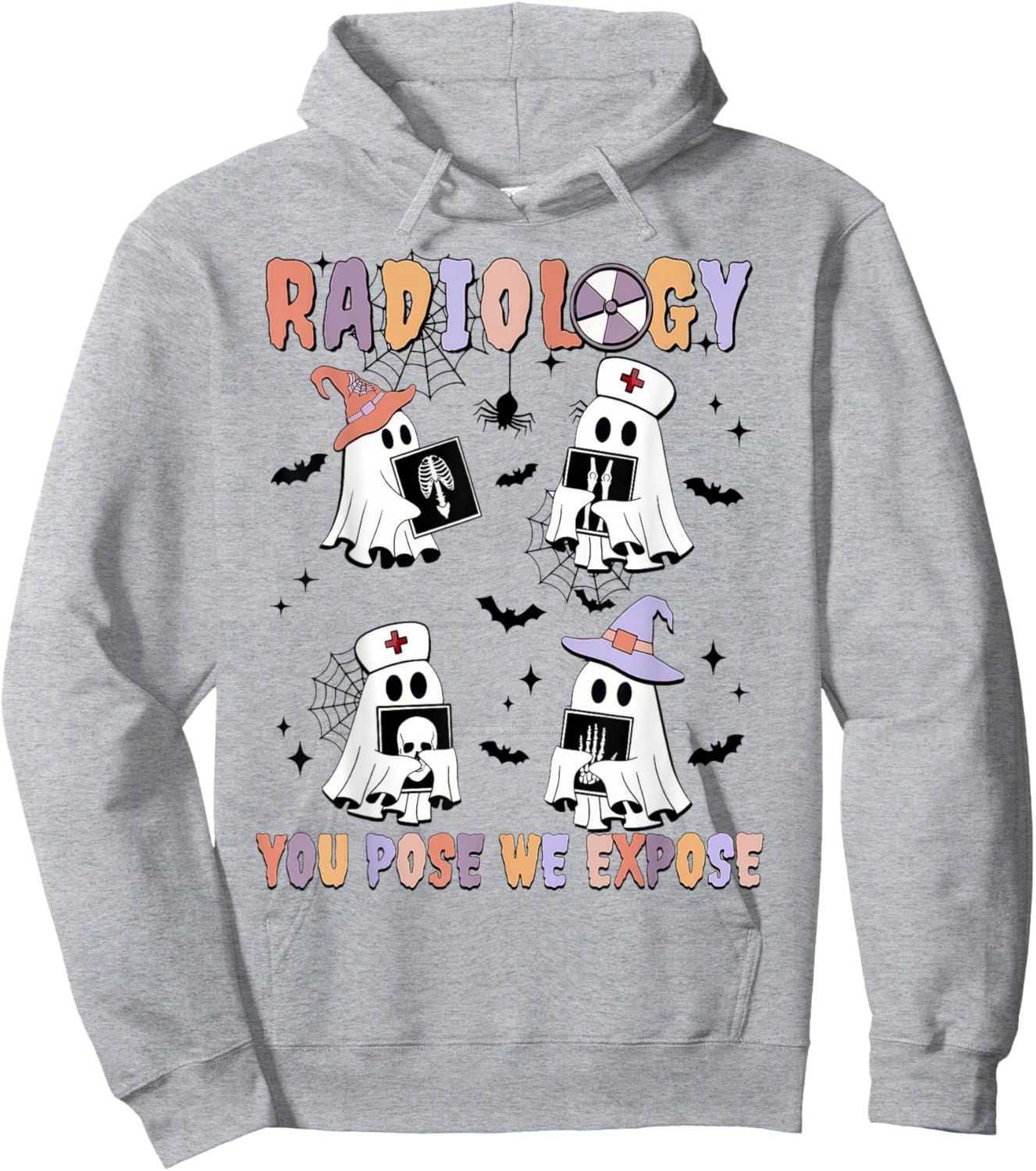 Radiology You Pose We Expose Halloween Ghost Rad Tech X-ray Hoodie - Hoodie | Ash