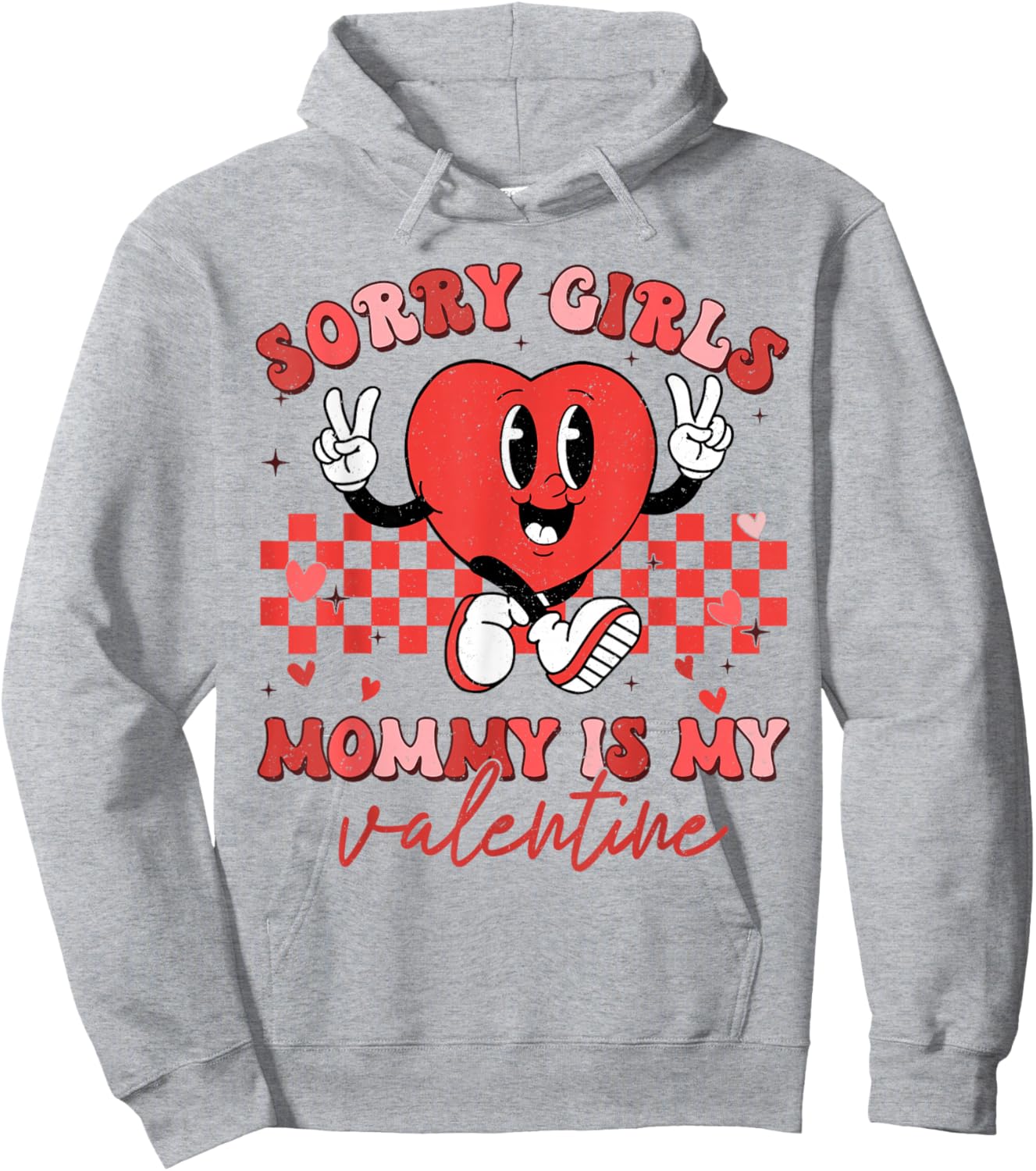 Valentines Day Boys Kids Sorry Girls Mommy Is My Valentine Hoodie - Hoodie | Ash