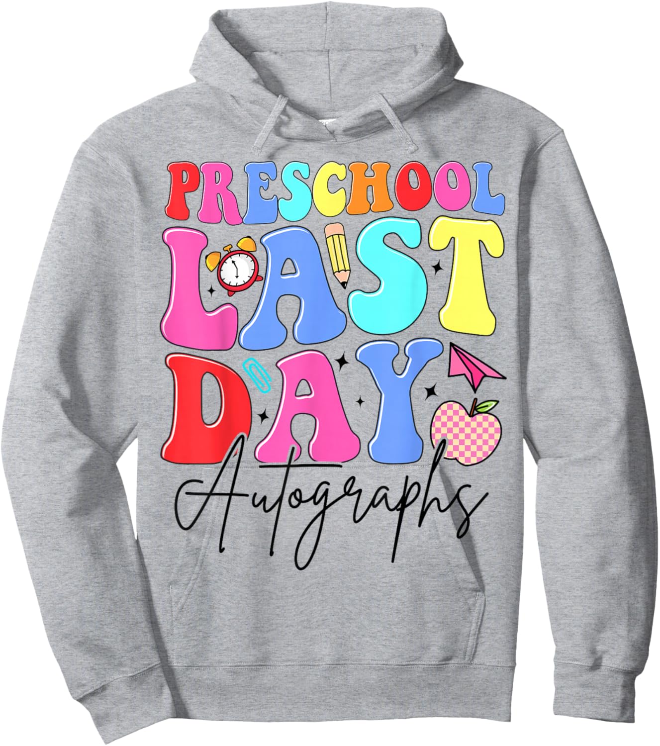 Preschool Last Day Autographs Teachers Kids Graduation Party Hoodie - Hoodie | Ash