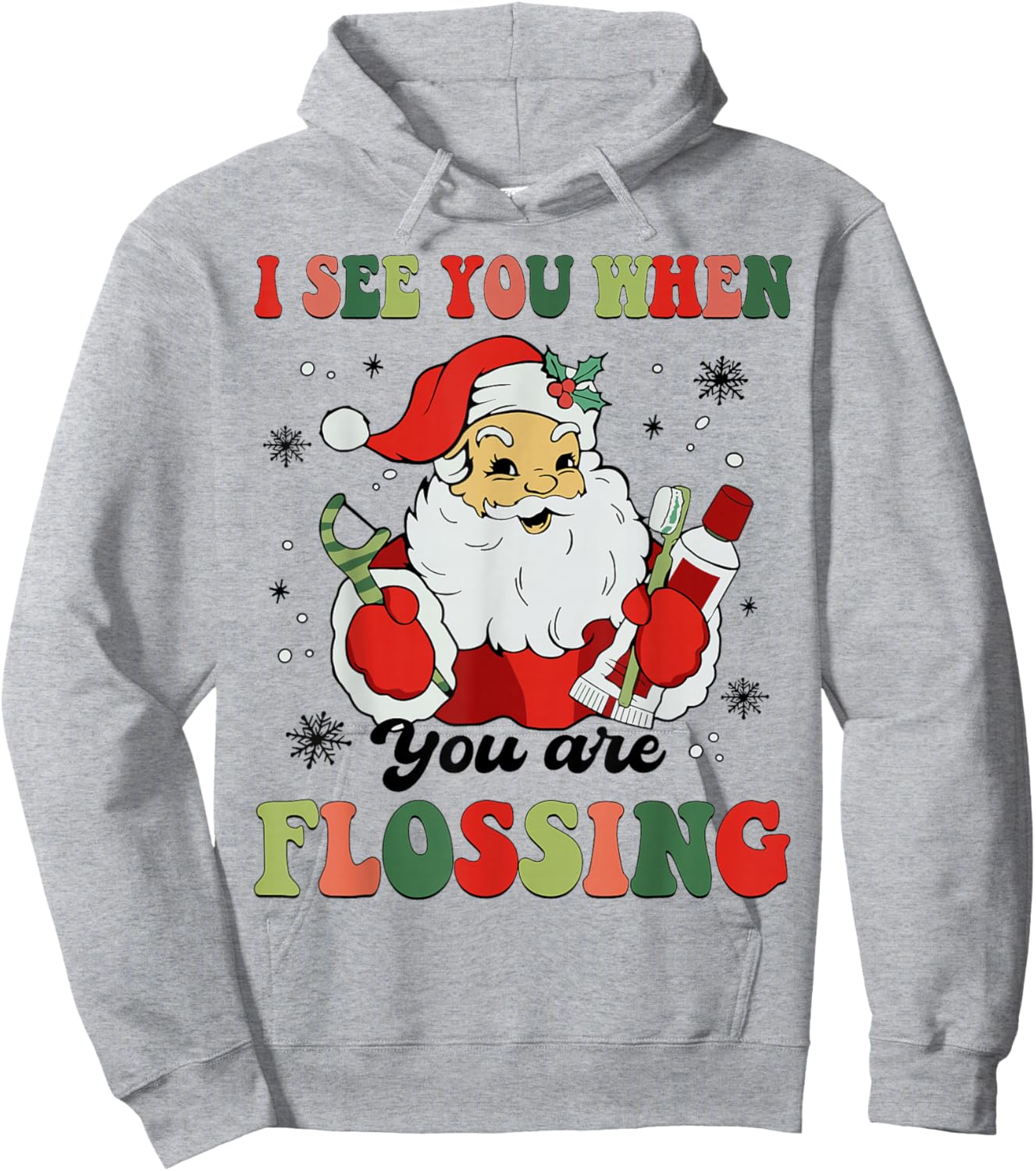 Dental Christmas I See You When You Are Flossing Dentist Hoodie - Hoodie | Ash