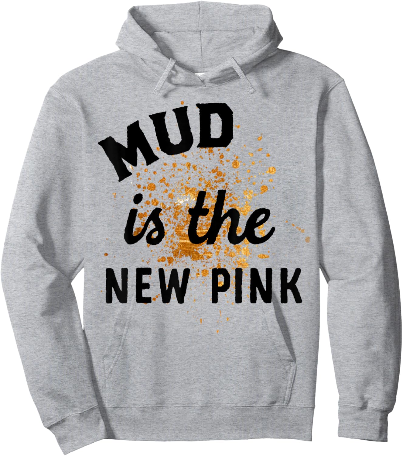 Mud Is The New Pink Mud Run Gear Damen Mädchen Muddy Team Hoodie - Hoodie | Ash