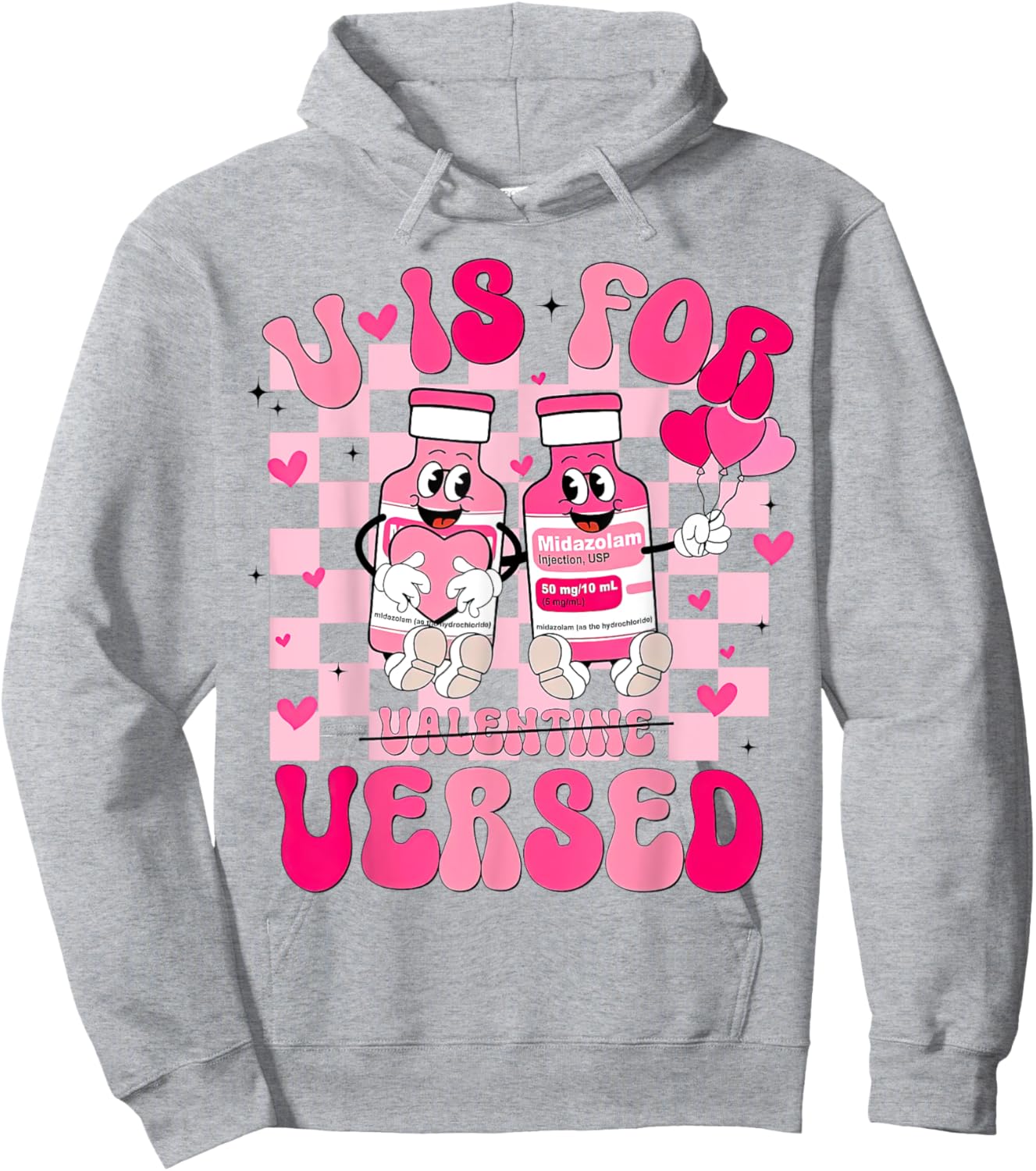 Groovy V Is For Versed Nurse Valentine, Pharmacist Vday Hoodie - Hoodie | Ash
