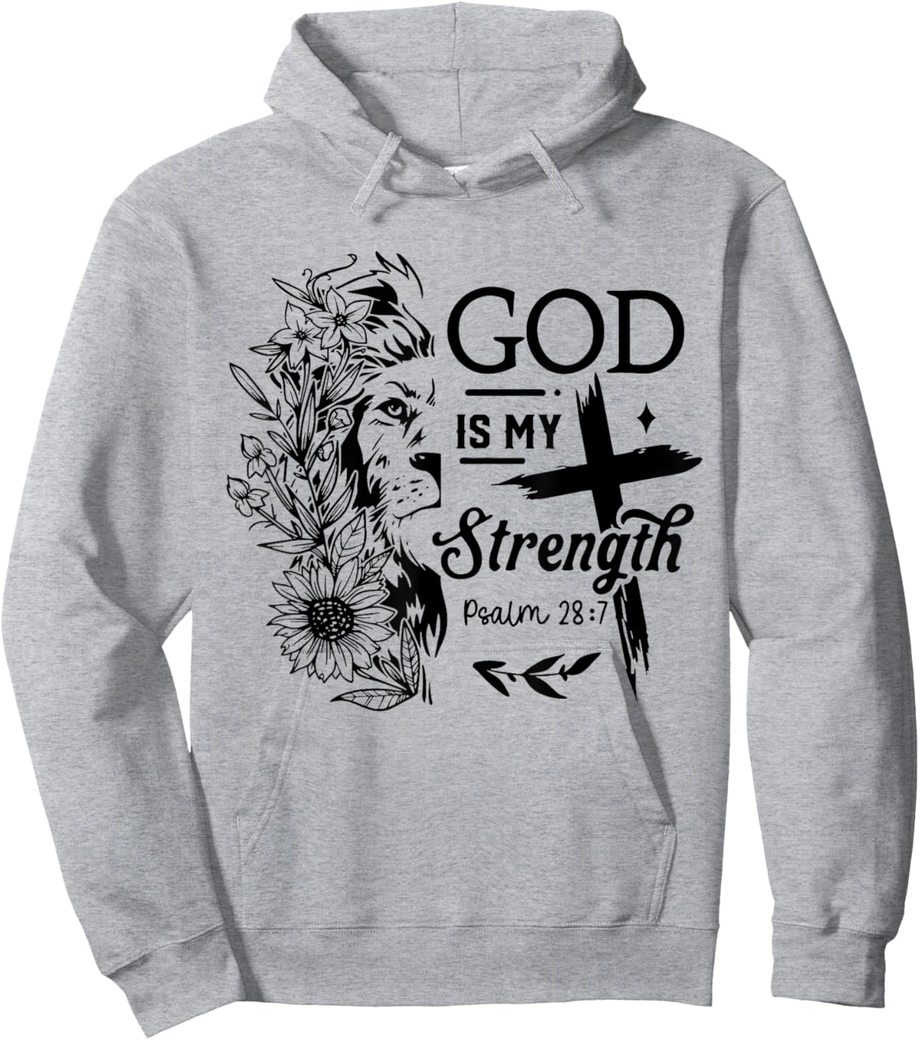 God is My Strength Psalm 28 : 7 Flower Lion Cross Christian Hoodie - Hoodie | Ash