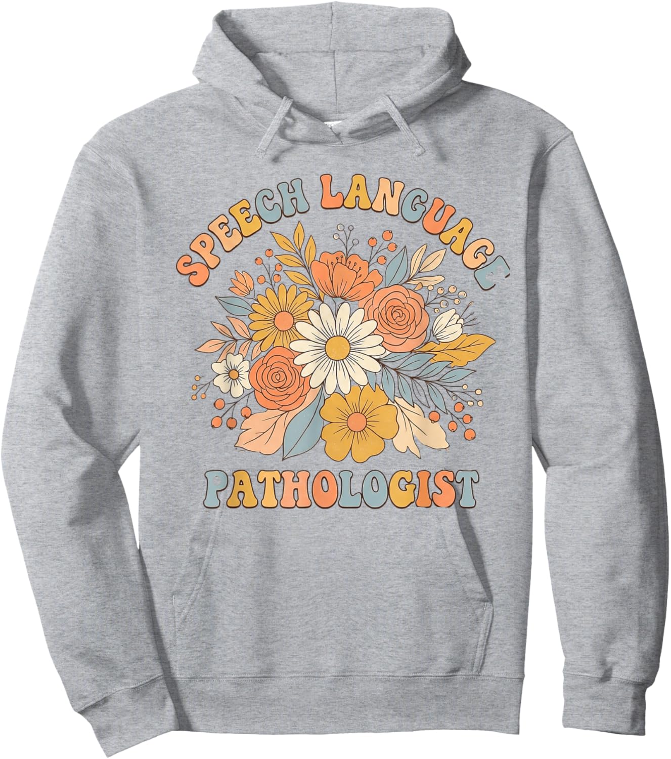 Speech Language Pathologist Floral SLP Women Hoodie - Hoodie | Ash