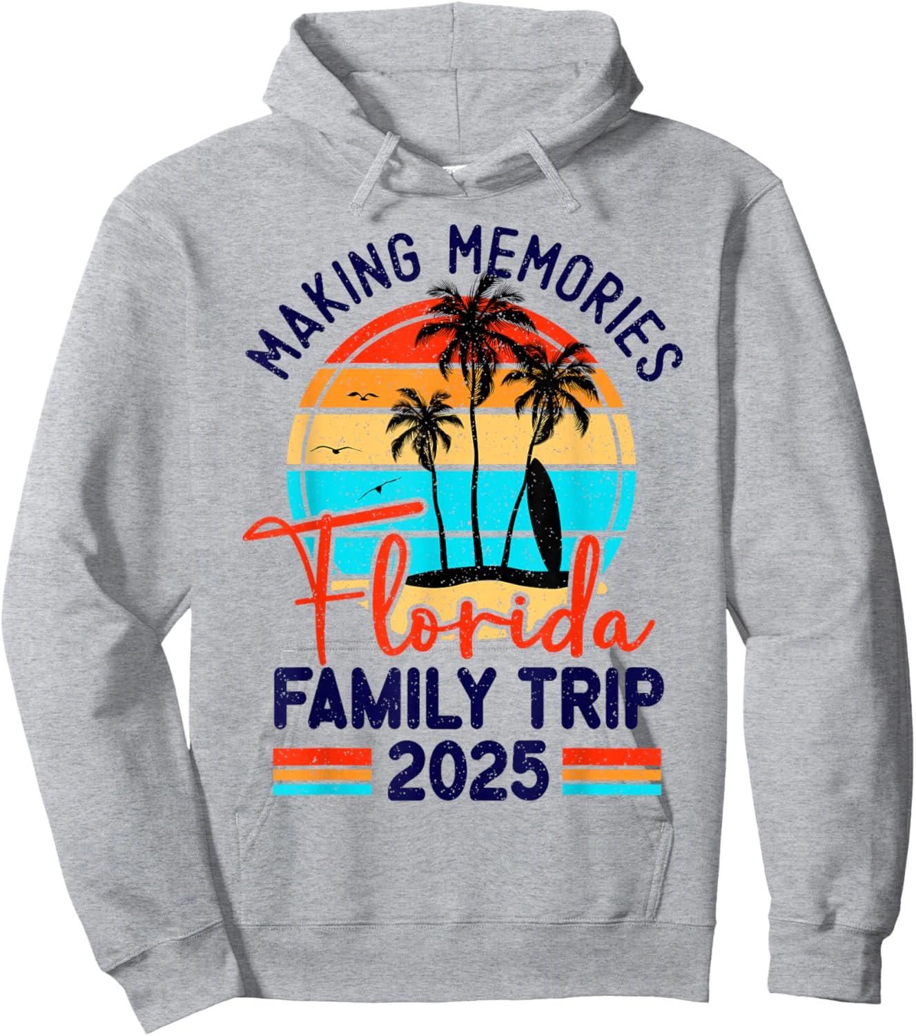 Florida Family Trip 2025 Making Memories Family Vacation Hoodie - Hoodie | Ash