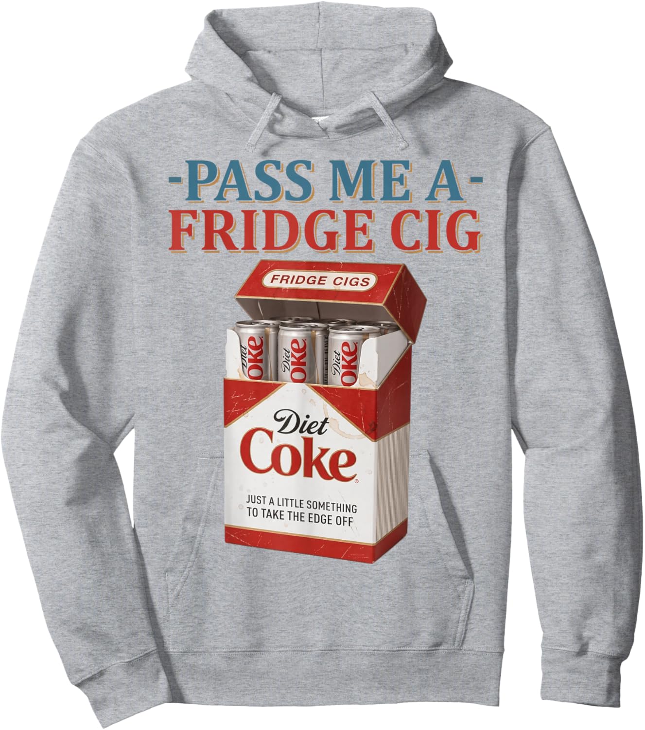 Funny Pass Me A Fridge Cig Funny Fridge Cig Father's Day Hoodie - Hoodie | Ash