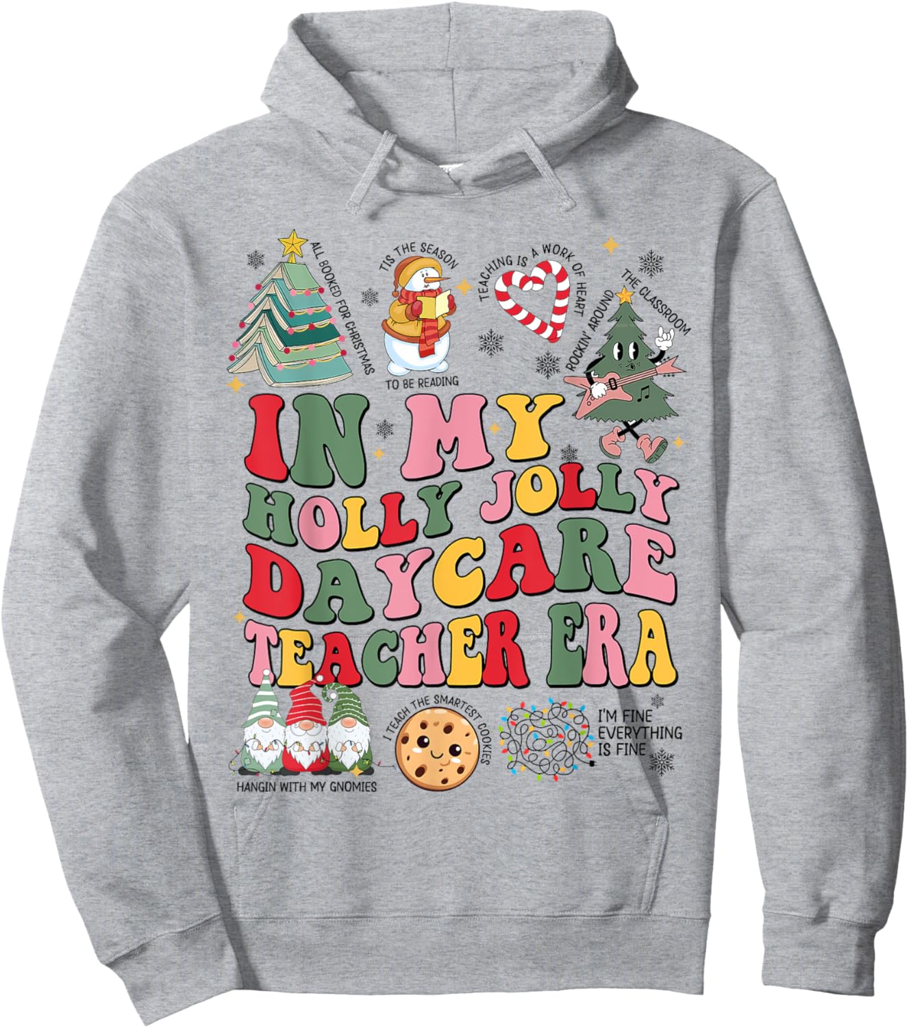 In My Holly Xmas Jolly Daycare Teacher Era Christmas Vibes Hoodie - Hoodie | Ash