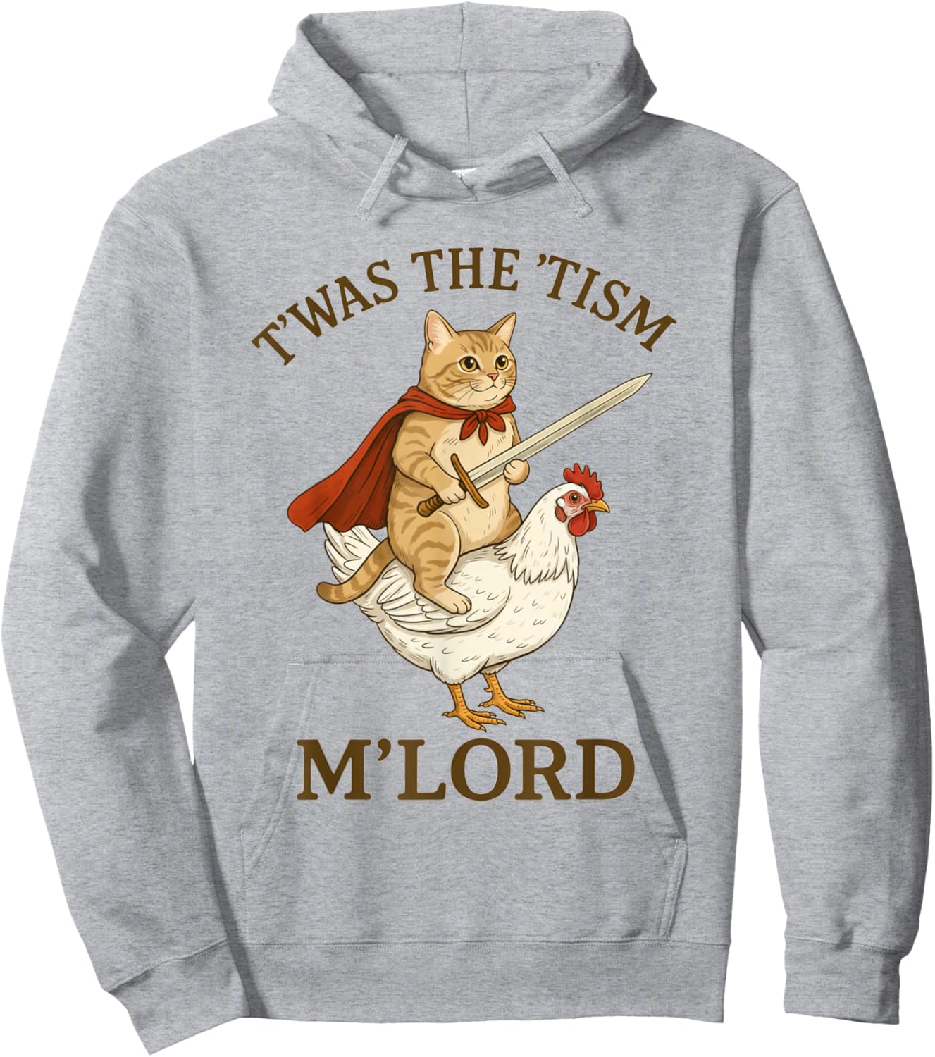 Cat TWAS The Tism M'Lord Funny Autism Meme Chicken Rider Hoodie - Hoodie | Ash