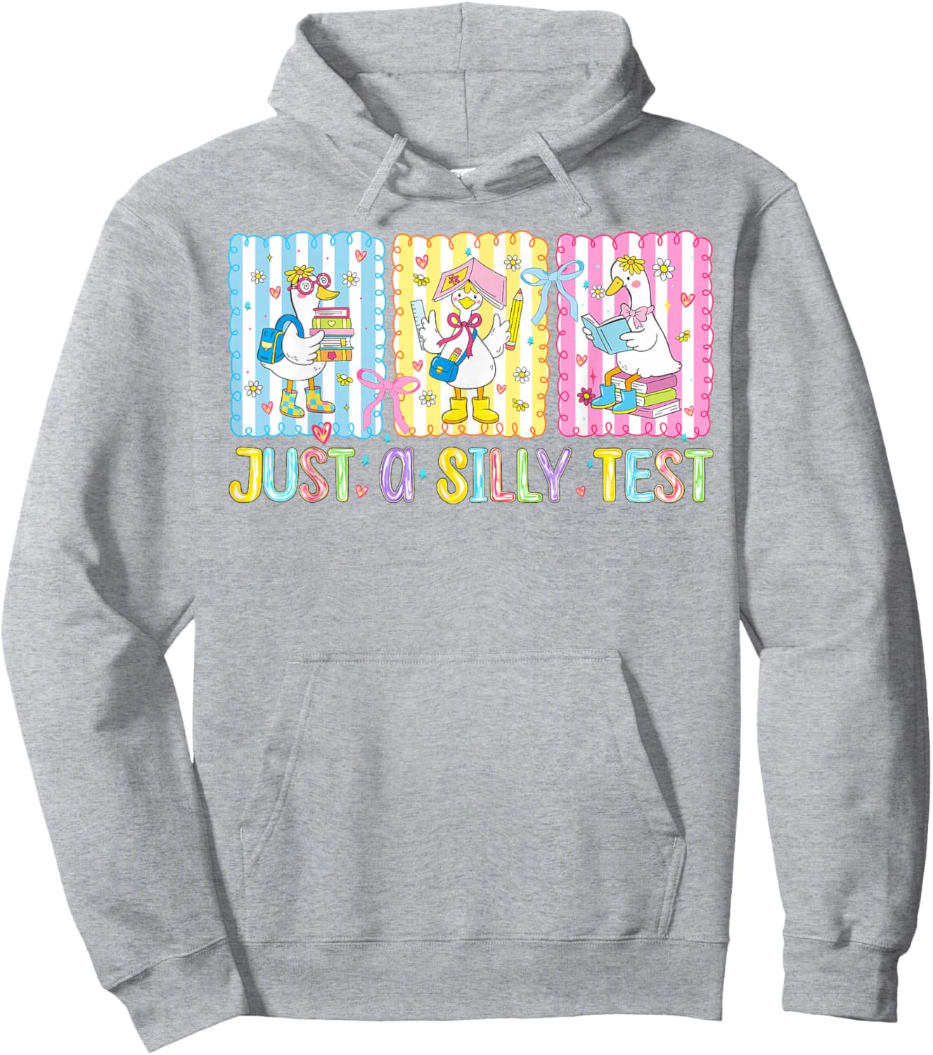 Just A Silly Test Day Funny School Goose Teacher Testing Hoodie - Hoodie | Ash