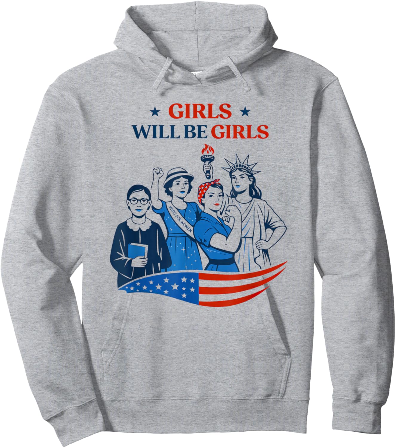 Girl Will be Girls Patriotic Feminist 4th of July Hoodie - Hoodie | Ash