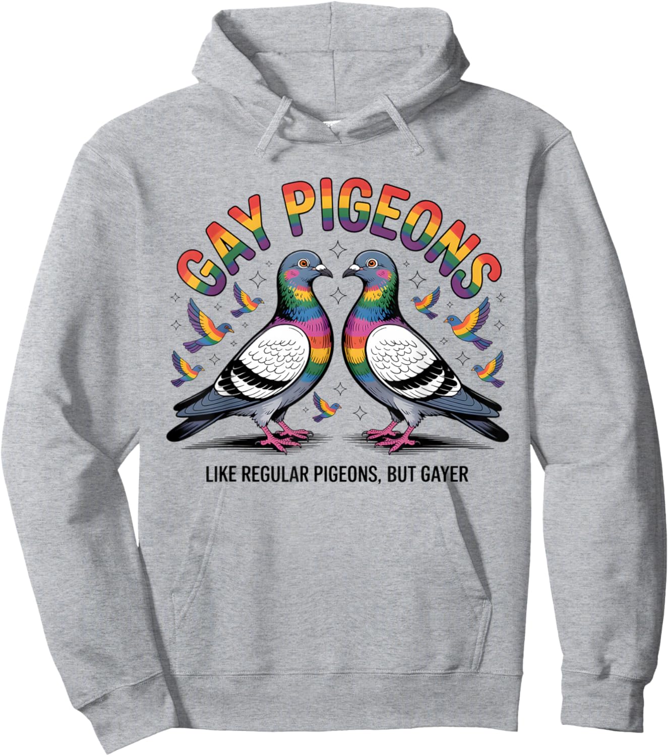 Gay Pigeons Like Regular Pigeons But Gayer LGBT Hoodie - Hoodie | Ash