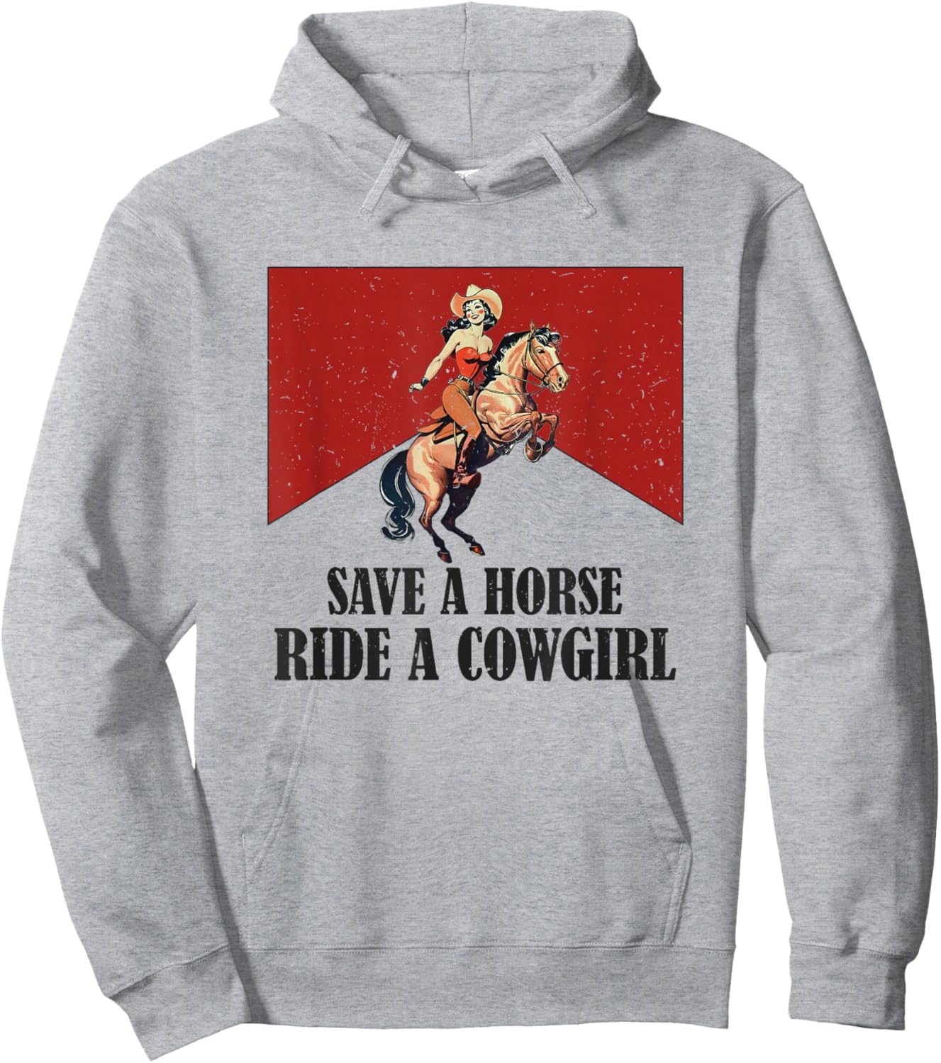 Save A Horse Ride A Cowboy Western Country Hoodie - Hoodie | Ash