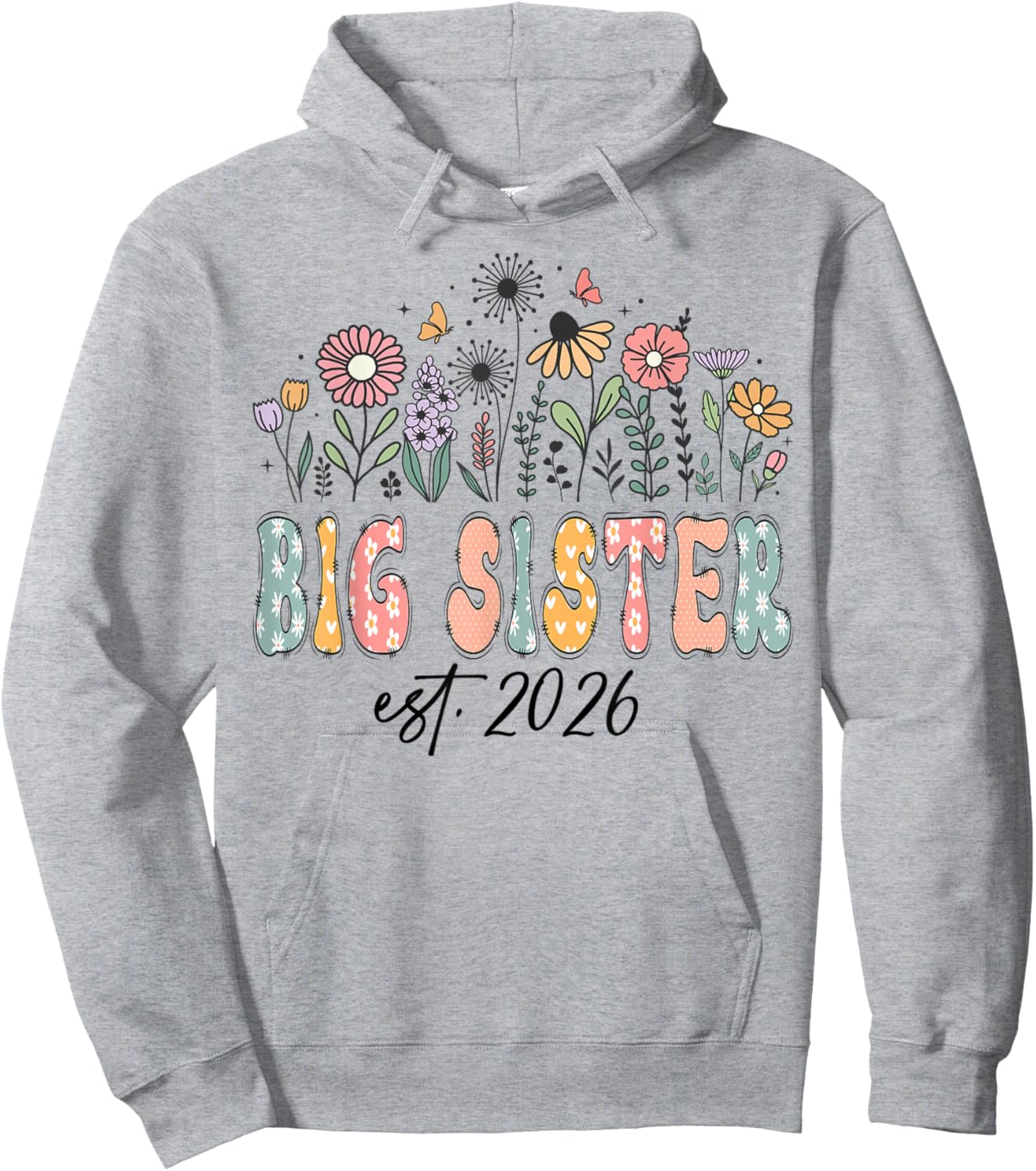 Promoted to Big Sister Est. 2026 Wildflower Family Matching Hoodie - Hoodie | Ash