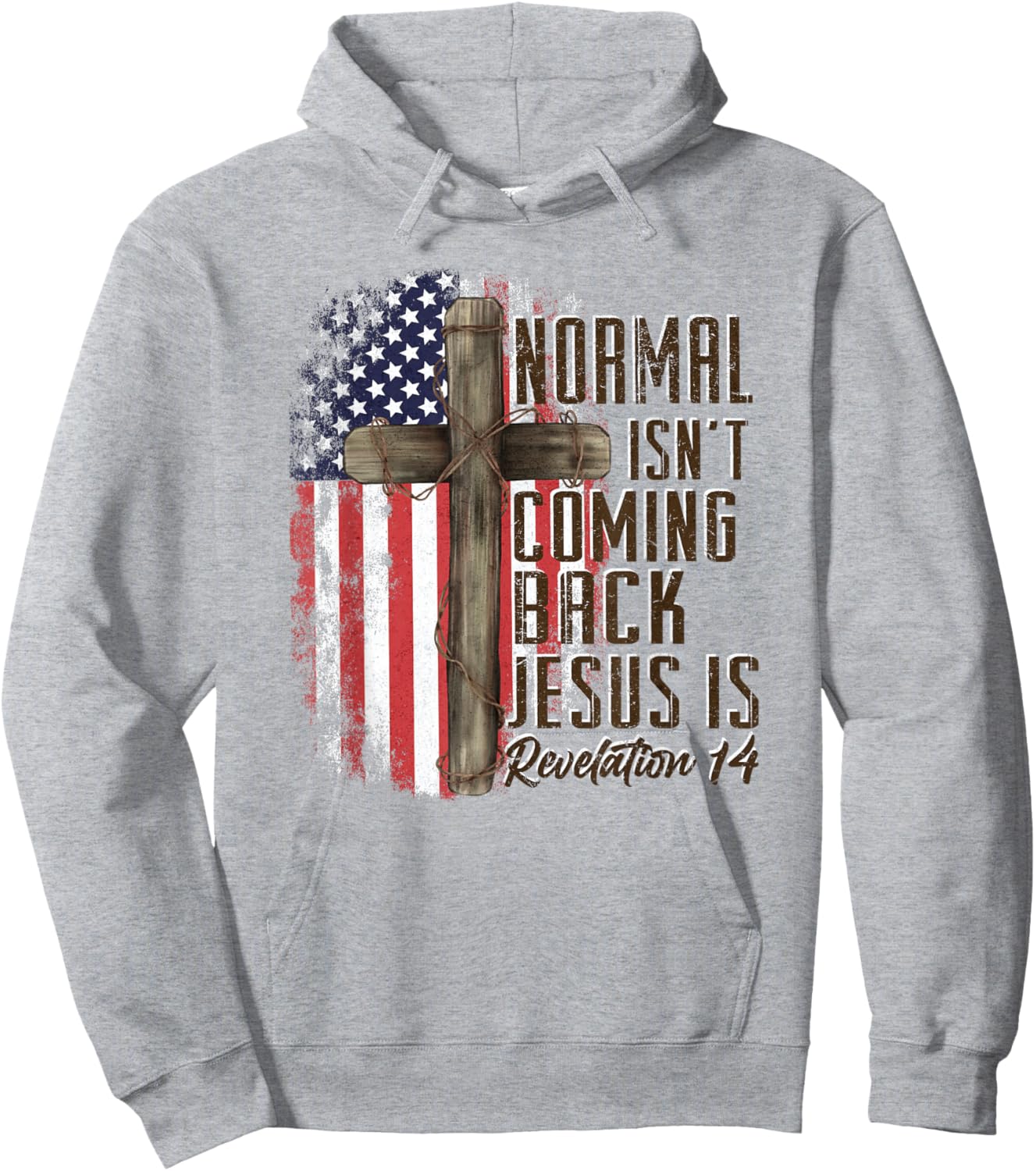 Normal Isn't Coming Back Jesus is Christian American Flag Hoodie - Hoodie | Ash