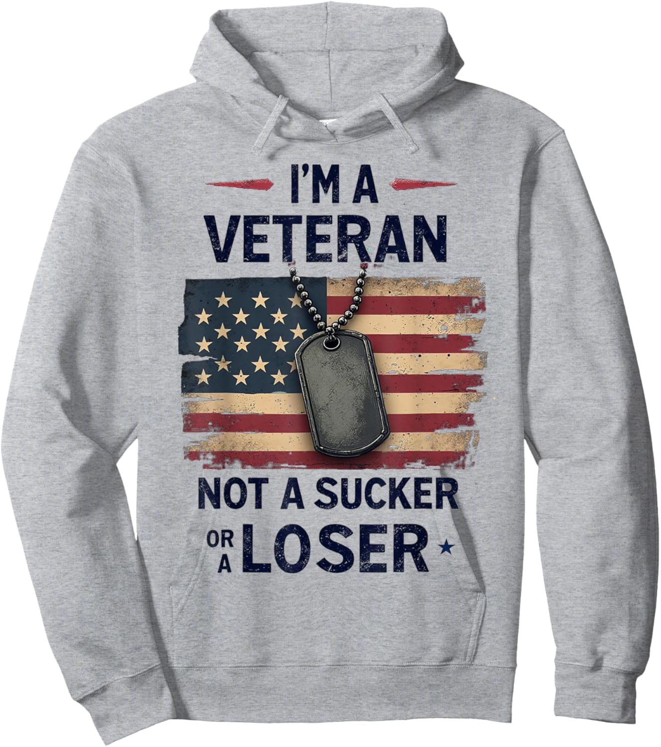 I'm a Veteran Not a Sucker or a Loser Proud Military Veteran Hoodie - Hoodie | Ash