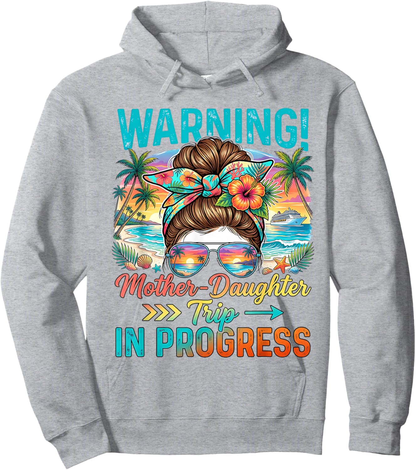 Warning Mother Daughter Trip in Progress Beach Vacation Hoodie - Hoodie | Ash
