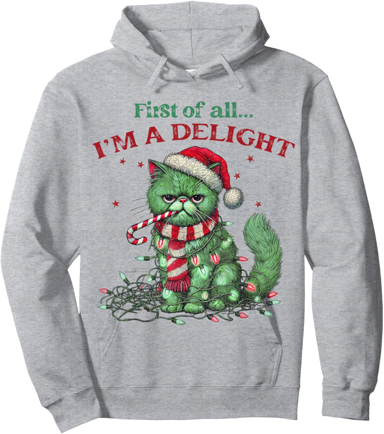Snarky Christmas Cat First Of All I'm A Delight Sarcastic Women Hoodie - Hoodie | Ash