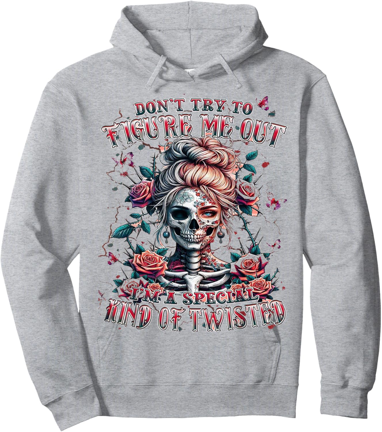Don't Try To Figure Me Out I'm A Special Kind Of Twisted Hoodie - Hoodie | Ash