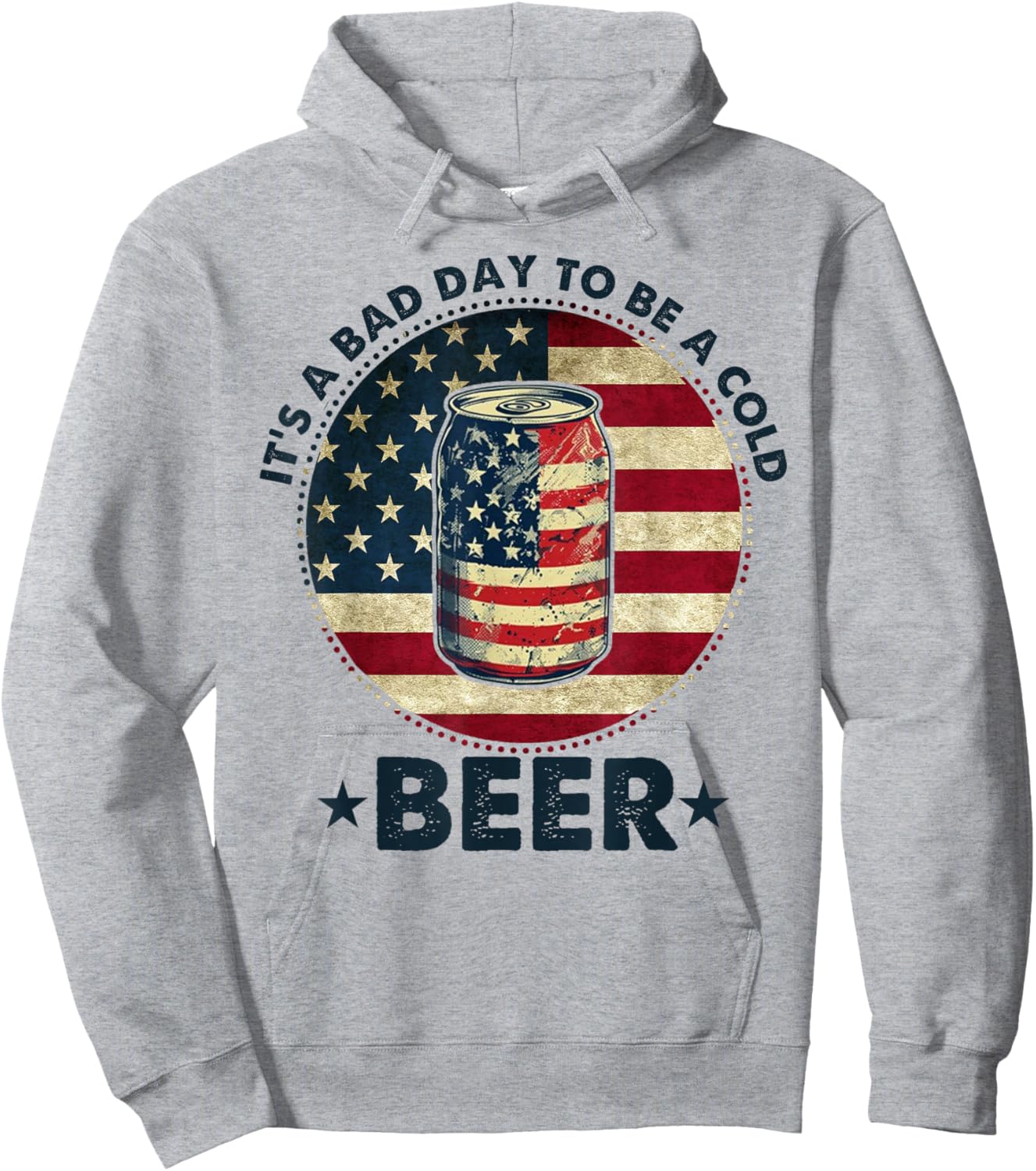It's a Bad Day to Be a Cold Beer Vintage US Flag 4th of July Hoodie - Hoodie | Ash