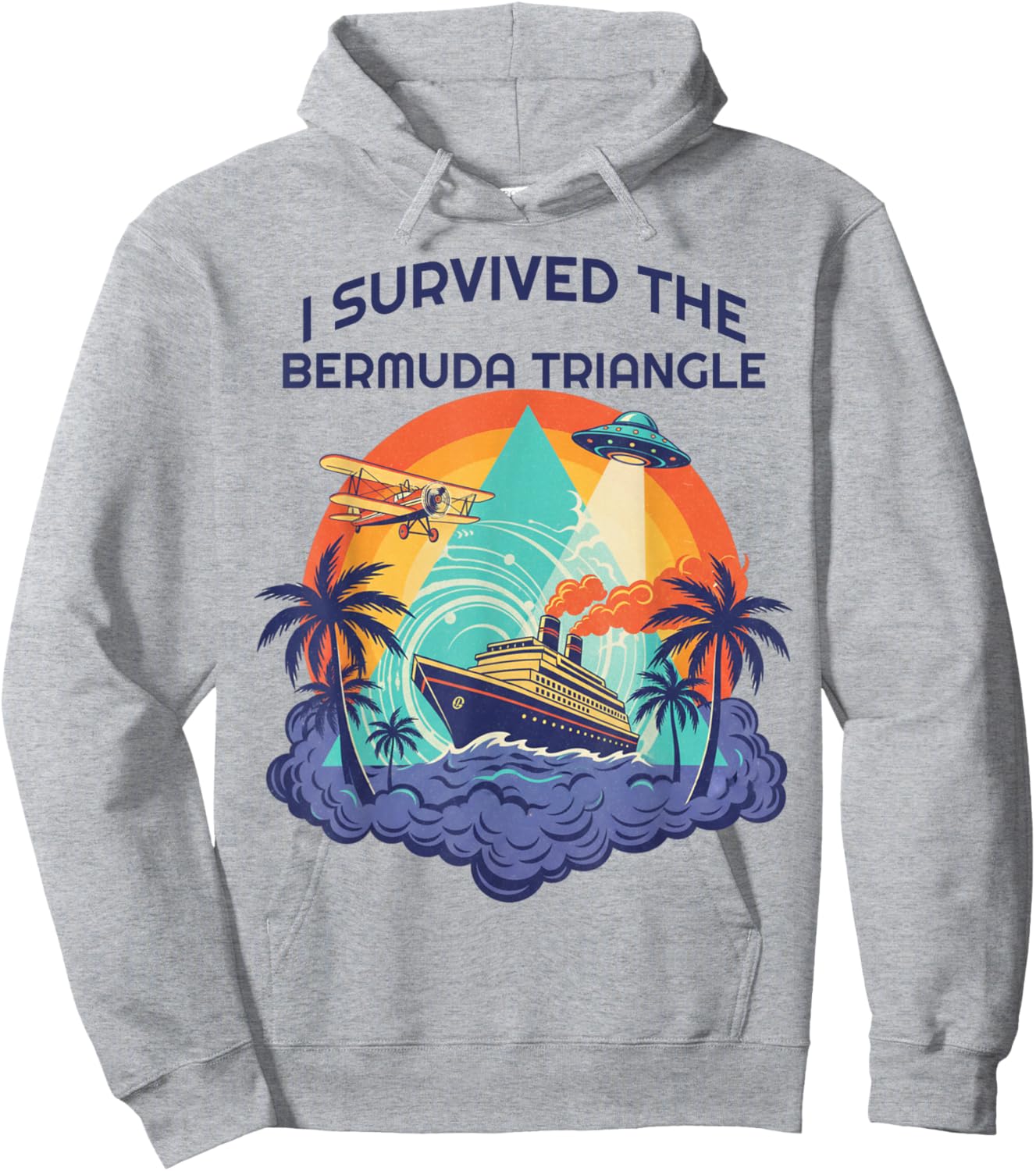 I Survived The Bermuda Triangle Cruise Ship Funny Souvenir Hoodie - Hoodie | Ash