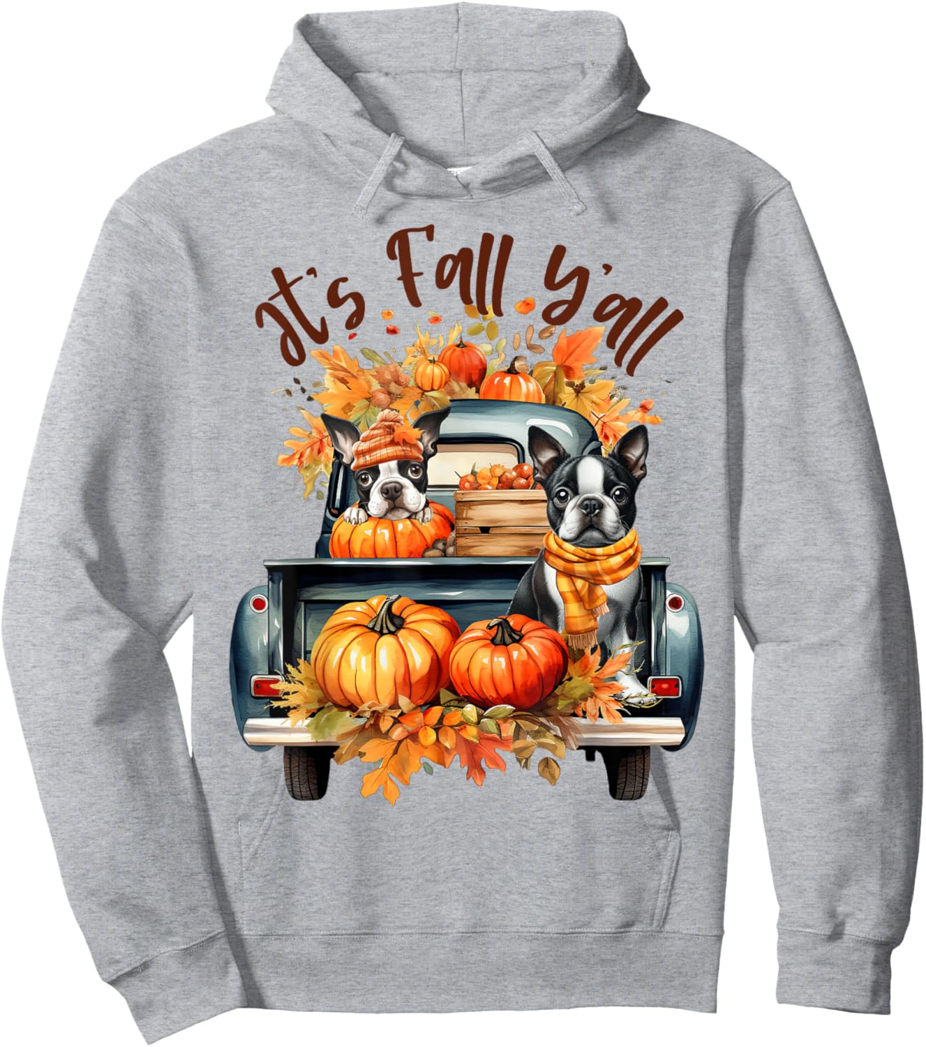 It’s Fall Y’all Boston Terrier Pumpkins Truck Autumn Season Hoodie - Hoodie | Ash