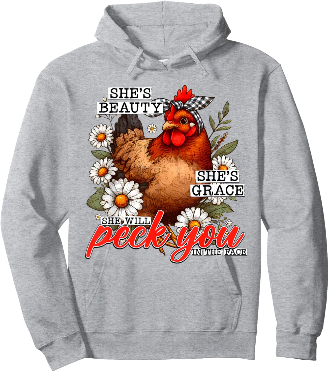She's Beauty She's Grace She Will Peck You In The Face Hoodie - Hoodie | Ash