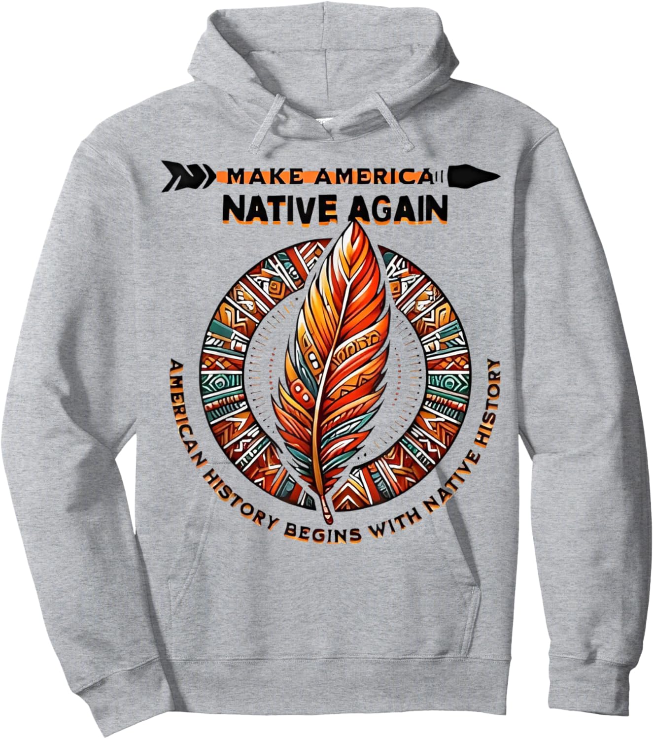 Make America Native Again Hoodie - Hoodie | Ash