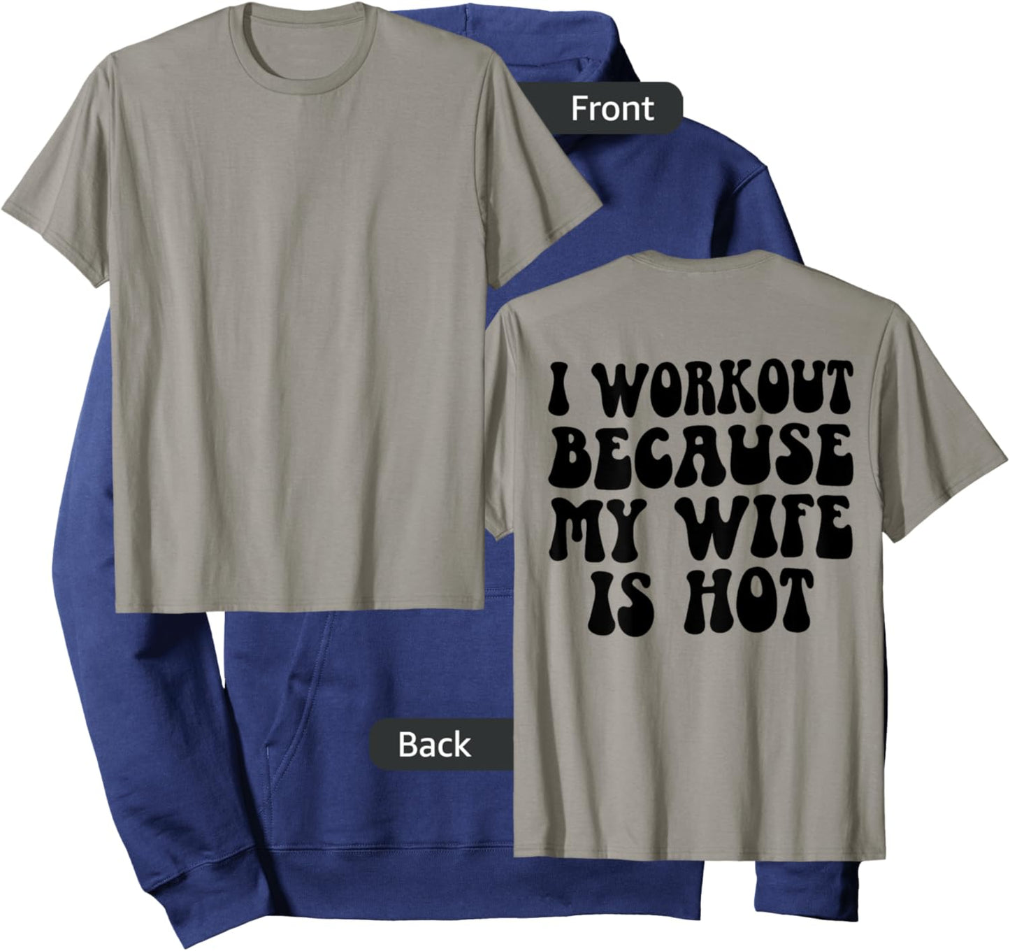 I Workout Because My Wife Is Hot Funny Workout Gym On Back Hoodie - Hoodie | Navy