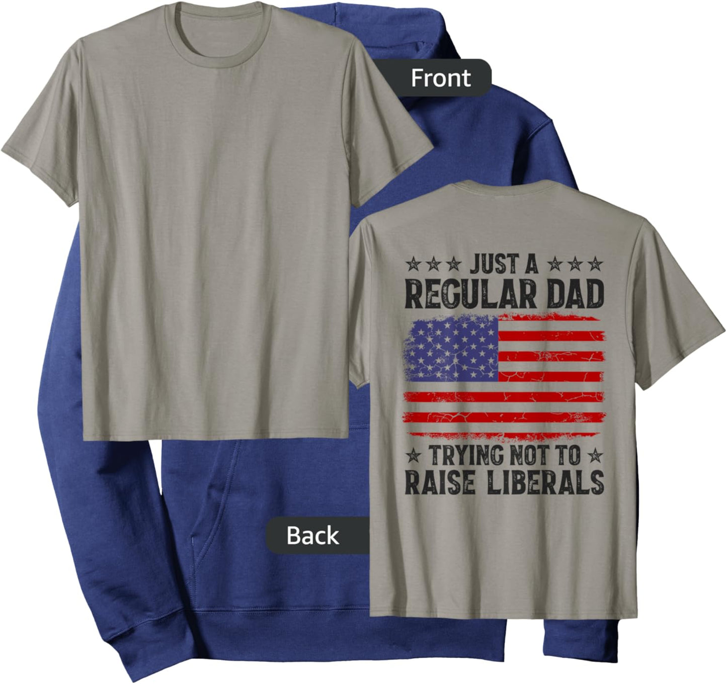 Just A Regular Dad Trying Not To Raise Liberals On Back Hoodie - Hoodie | Navy